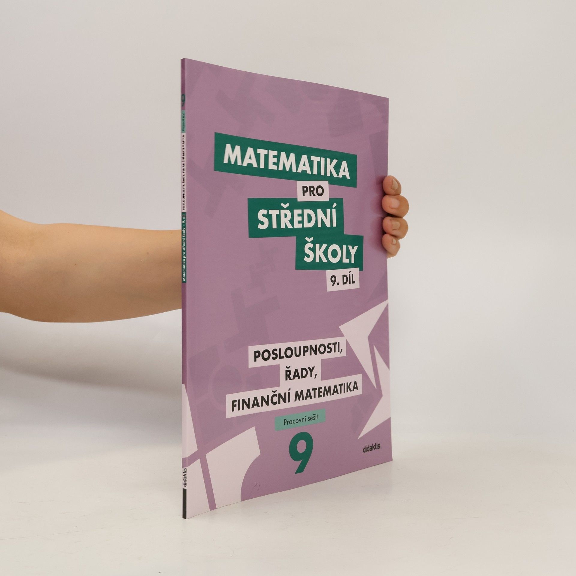 Magda Králová Matematika pro střední školy. 9. díl, pracovní sešit