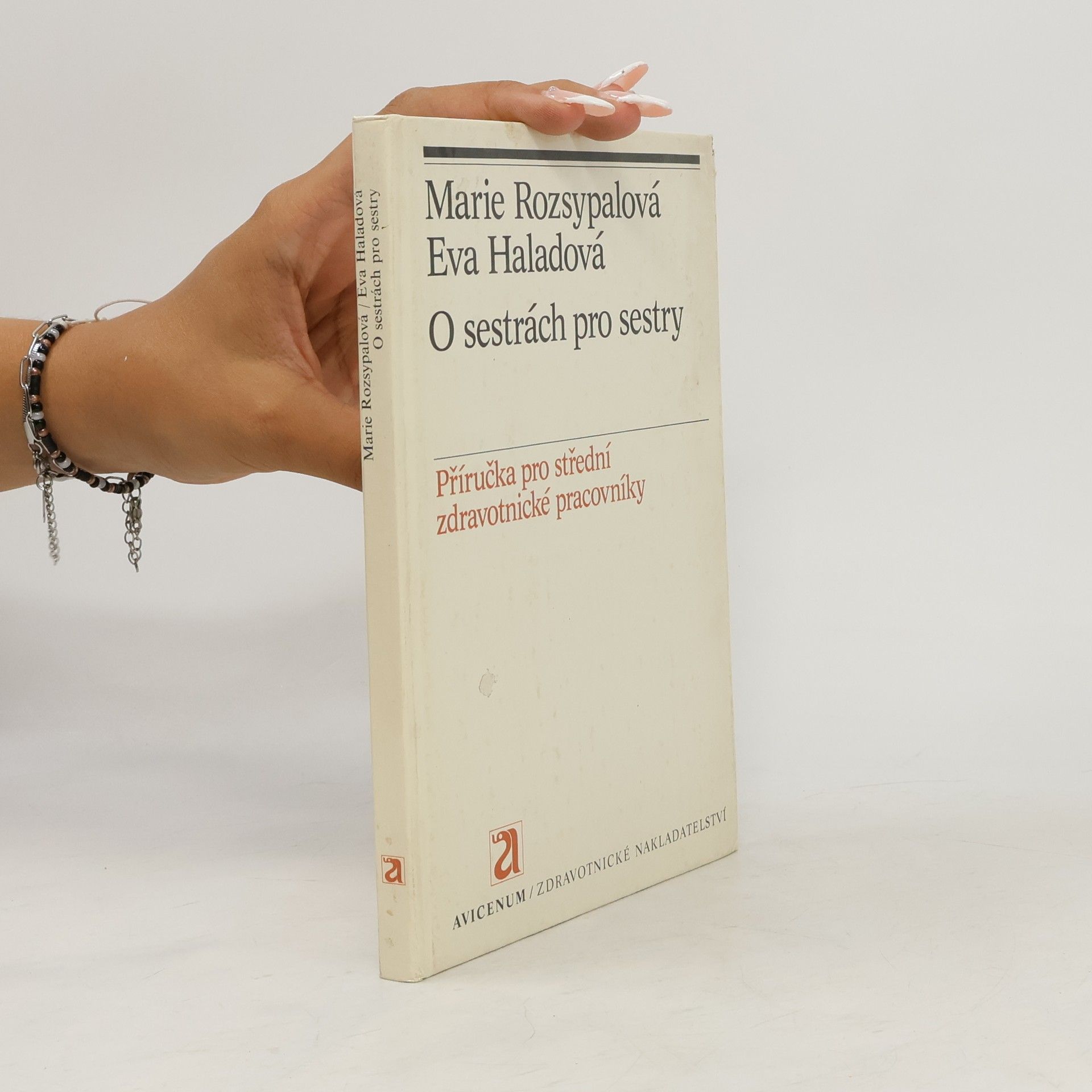 Marie Rozsypalová O sestrách pro sestry. Příručka pro SZŠ
