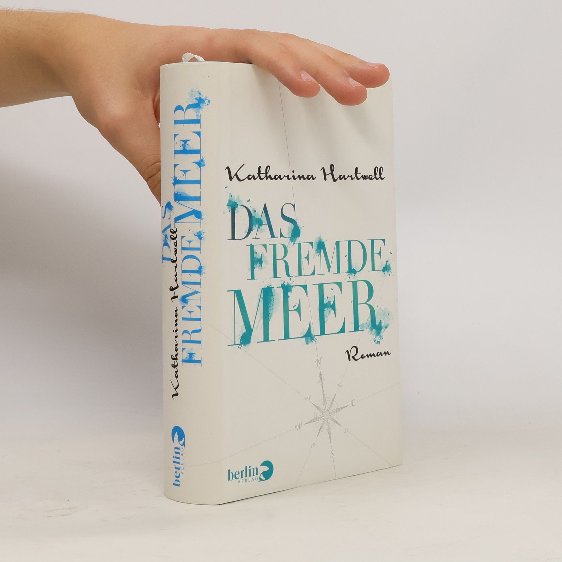 Katharina Hartwell Das fremde Meer