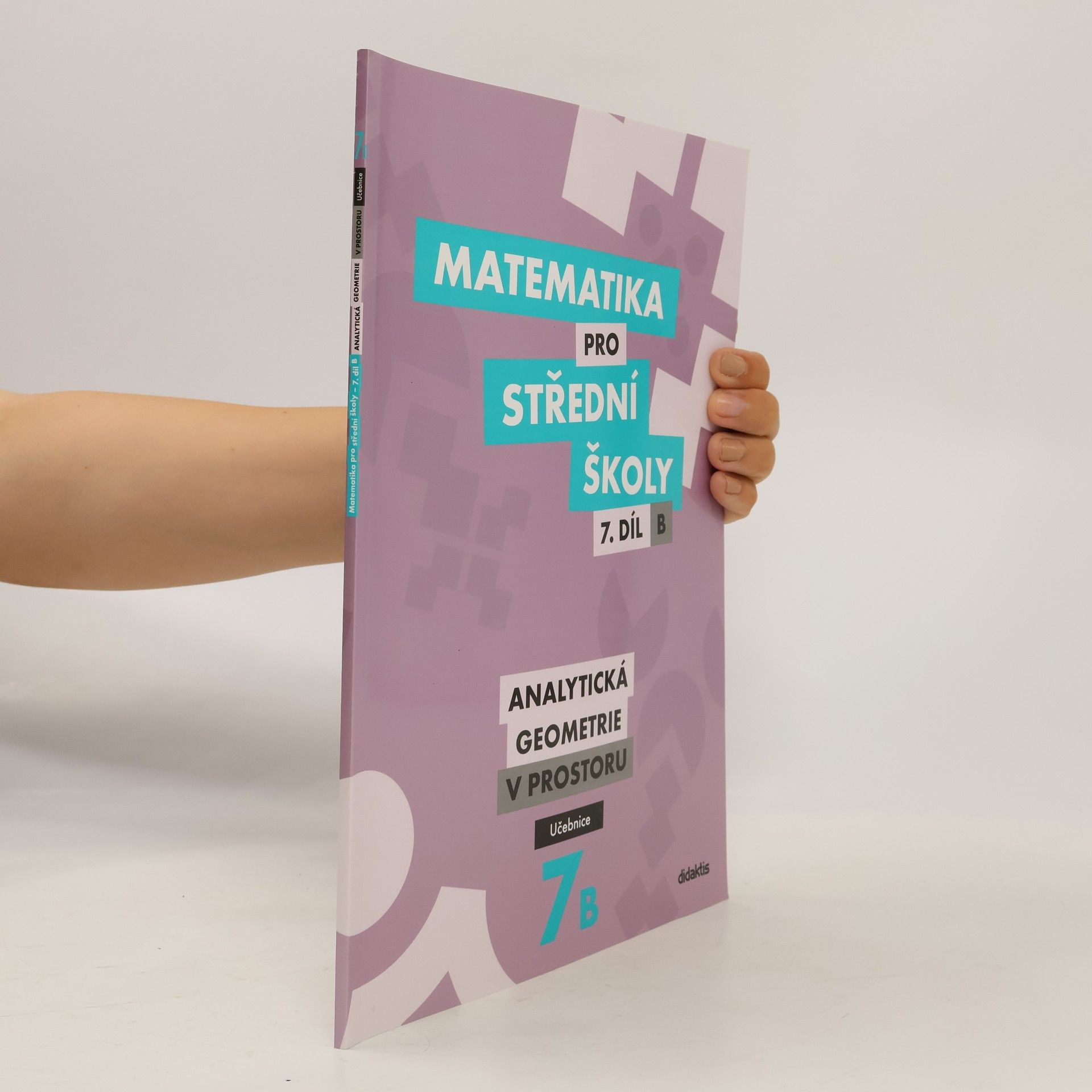 Jan Vondra Matematika pro střední školy – 7. díl B: Analytická geometrie v prostoru – Učebnice