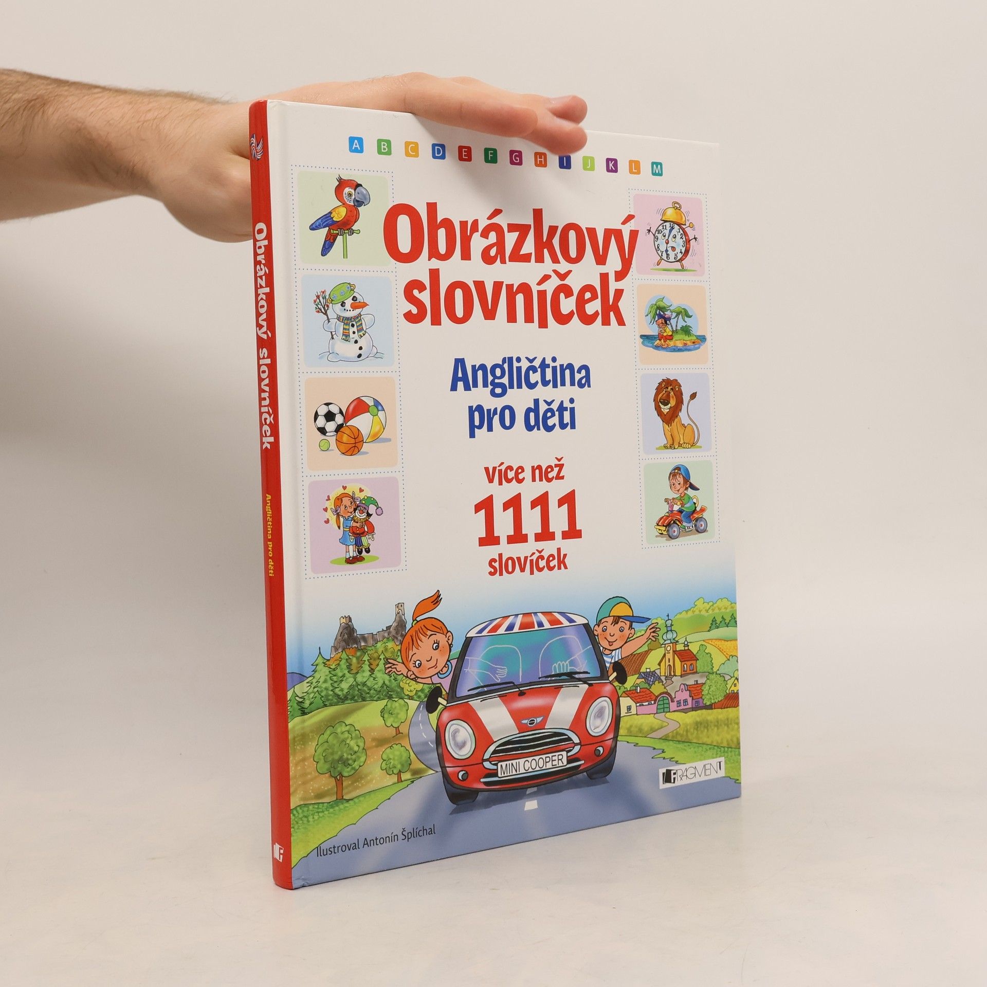 Antonín Šplíchal Obrázkový slovníček: angličtina pro děti: více než 1111 slovíček