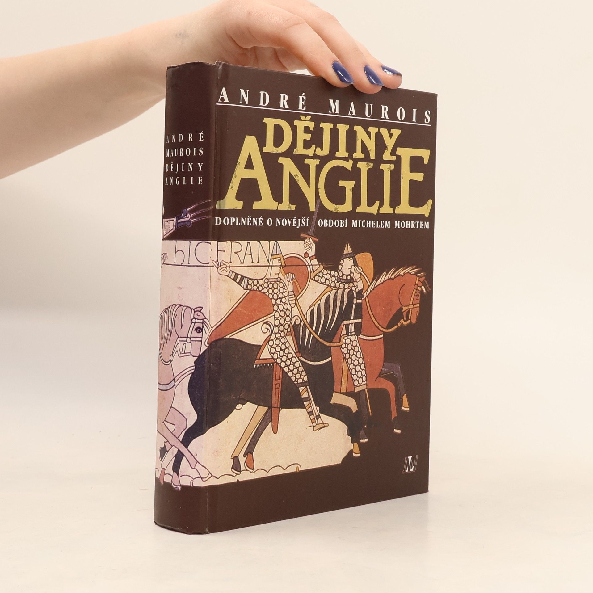 André Maurois Dějiny Anglie : doplněné o novější období Michelem Mohrtem
