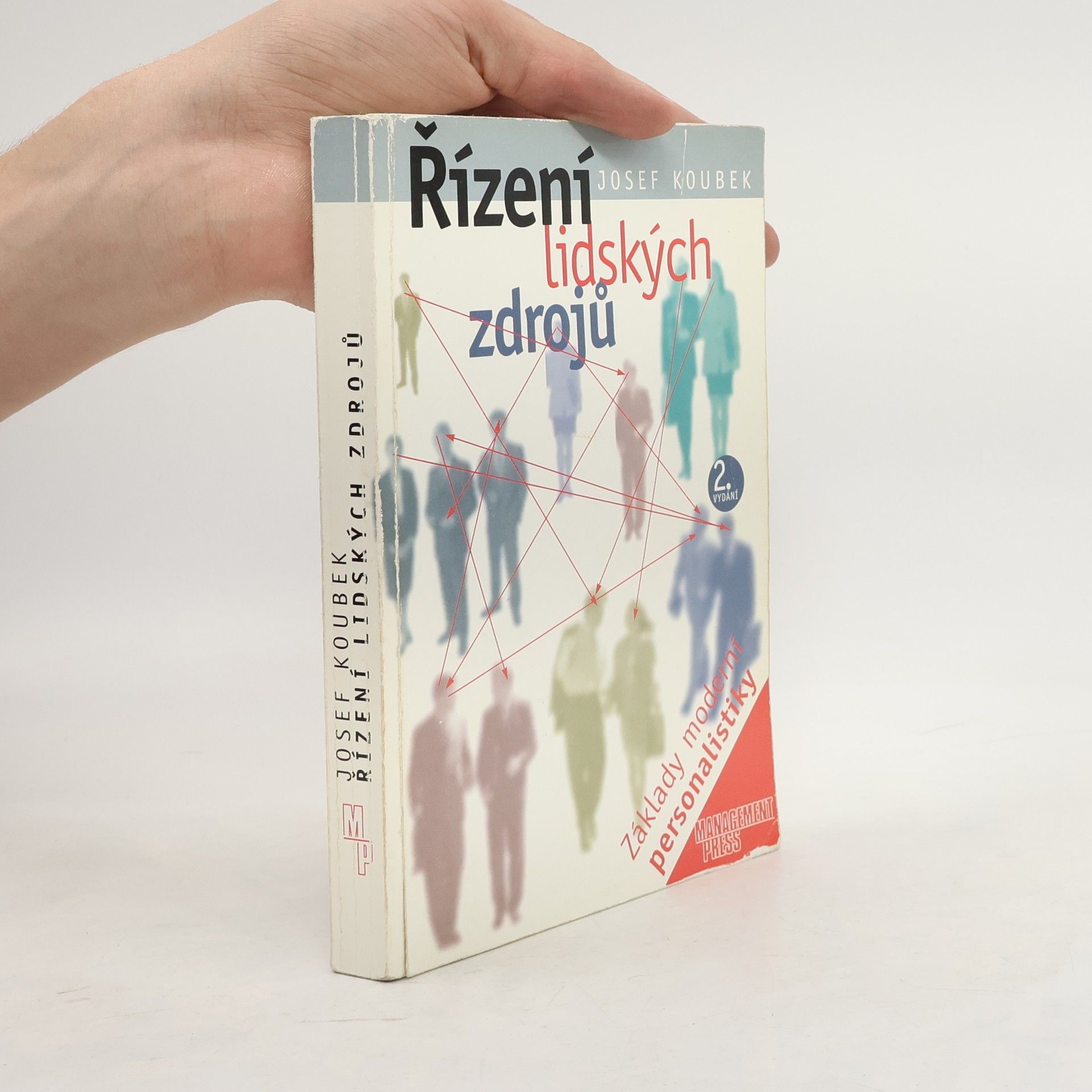 Josef Koubek Řízení lidských zdrojů. Základy moderní personalistiky