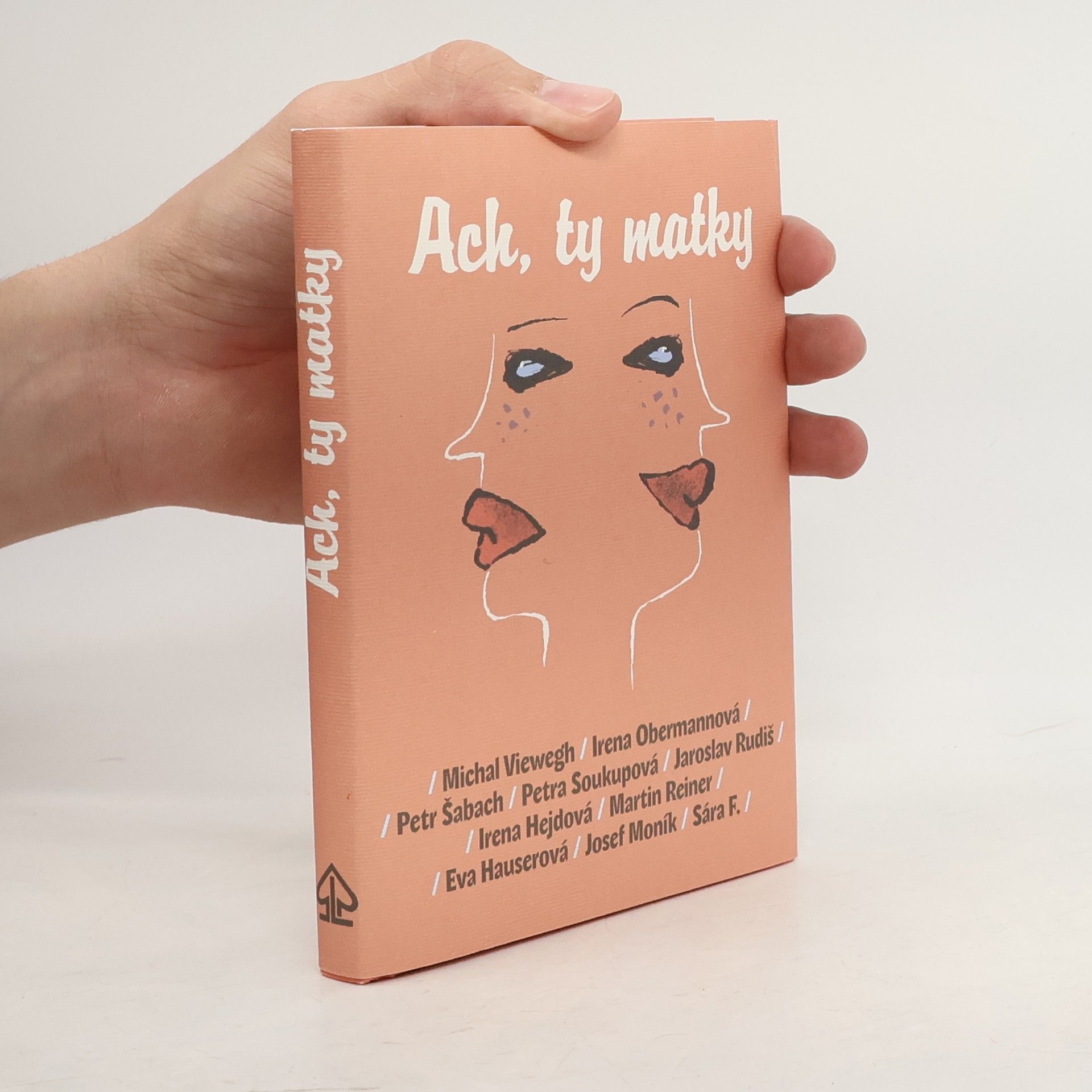 Michal Viewegh Ach, ty matky