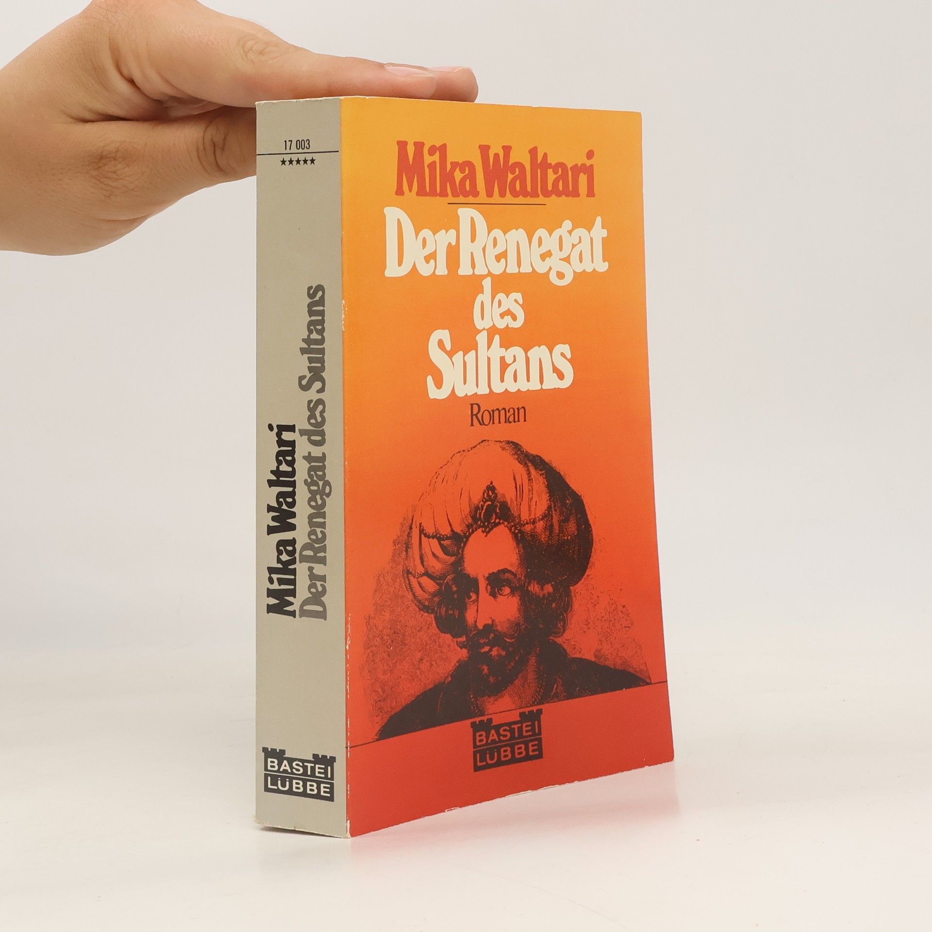 Mika Waltari Der Renegat des Sultans
