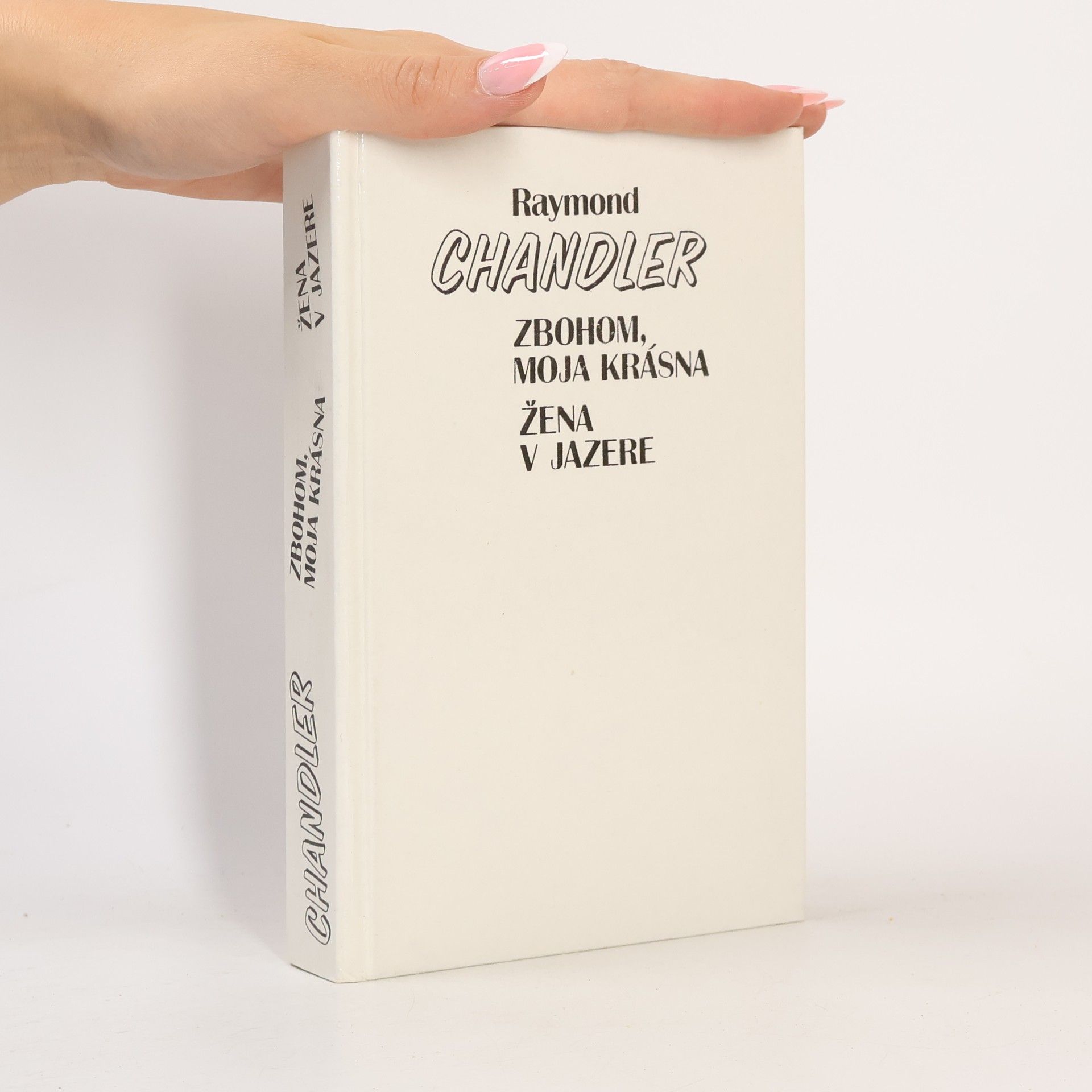 Raymond Chandler Zbohom, moja krásna / Žena v jazere