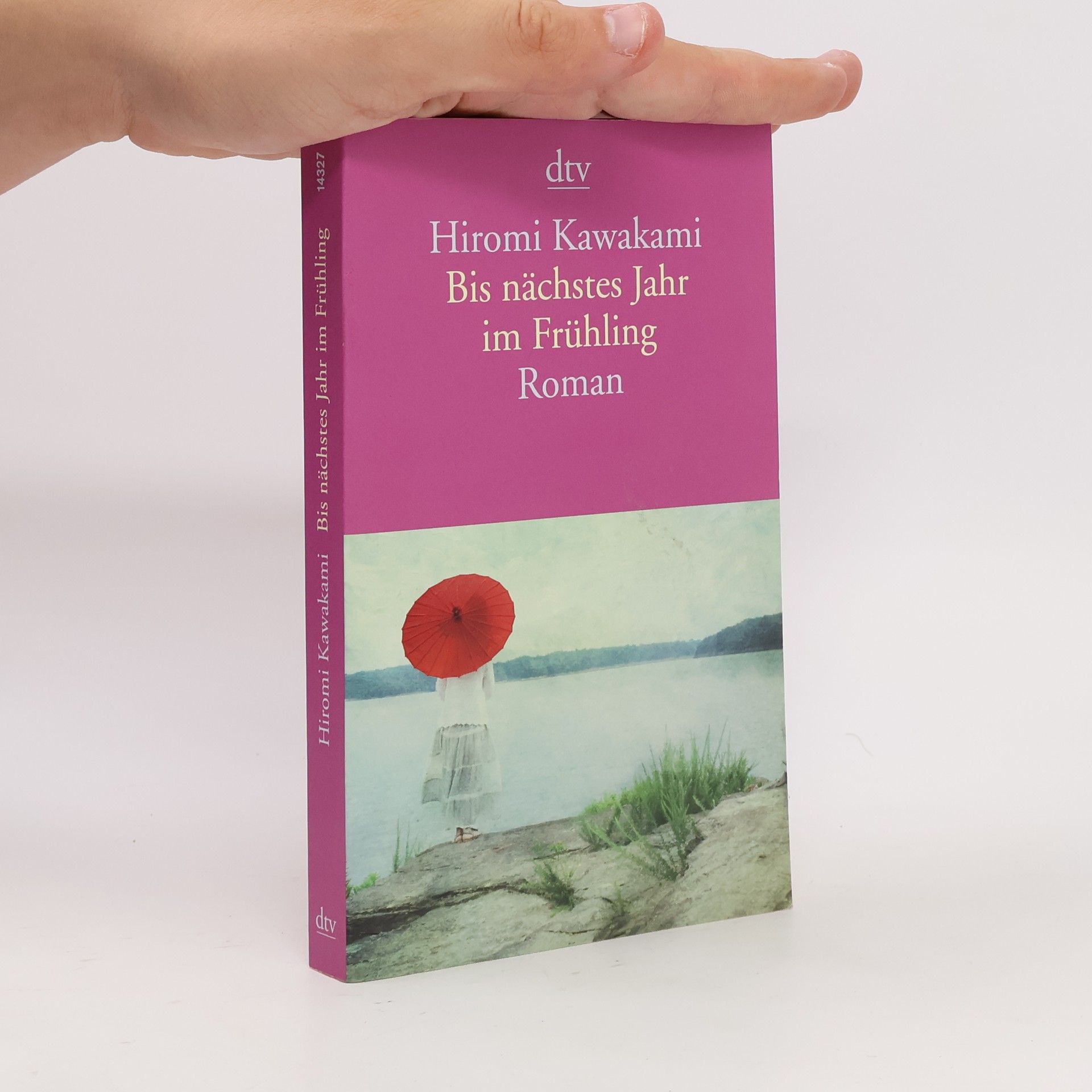 Hiromi Kawakami Bis nächstes Jahr im Frühling
