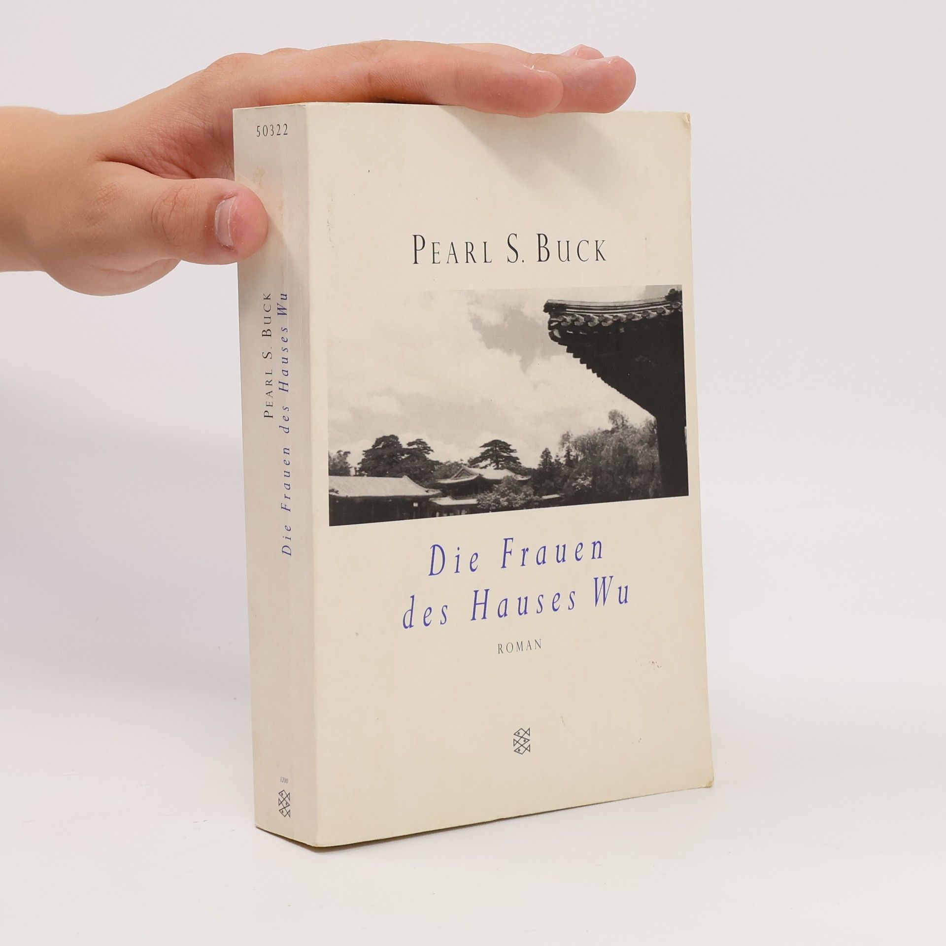 Pearl S. Buck Die Frauen des Hauses Wu
