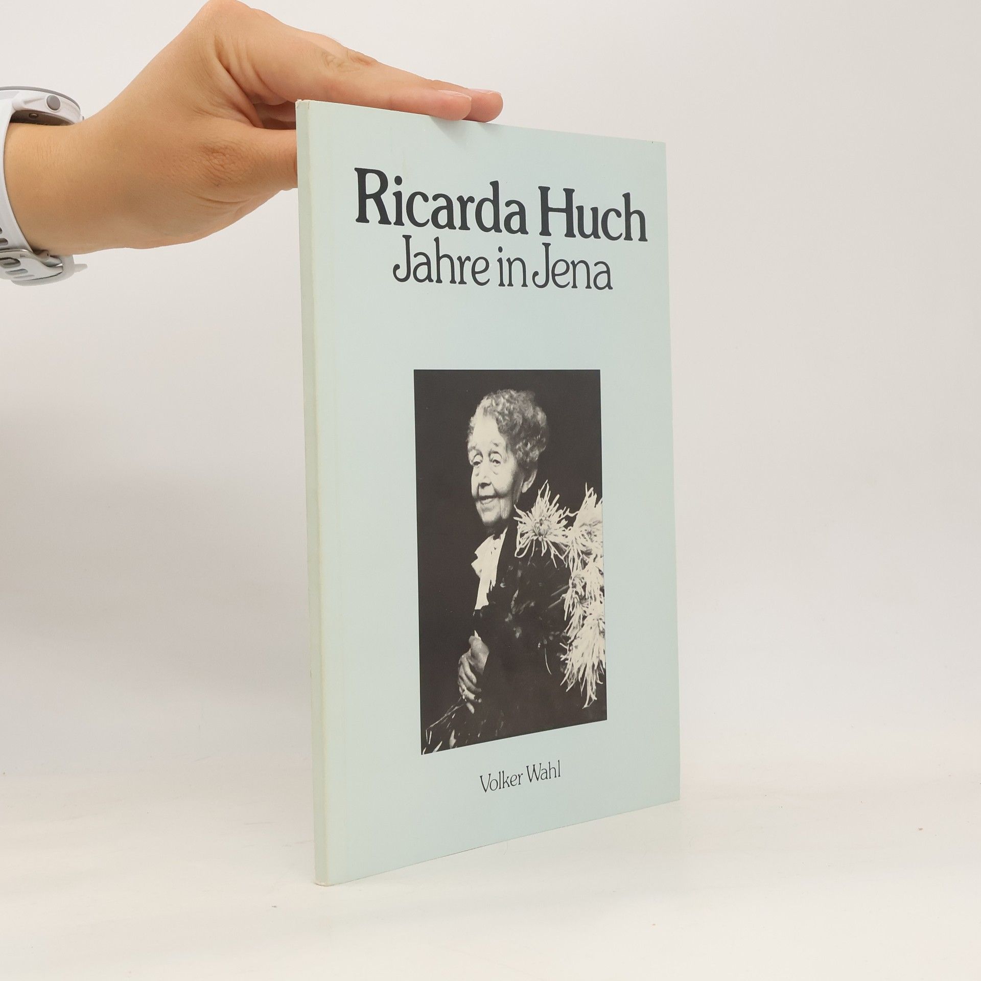 Ricarda Huch. Jahre in Jena