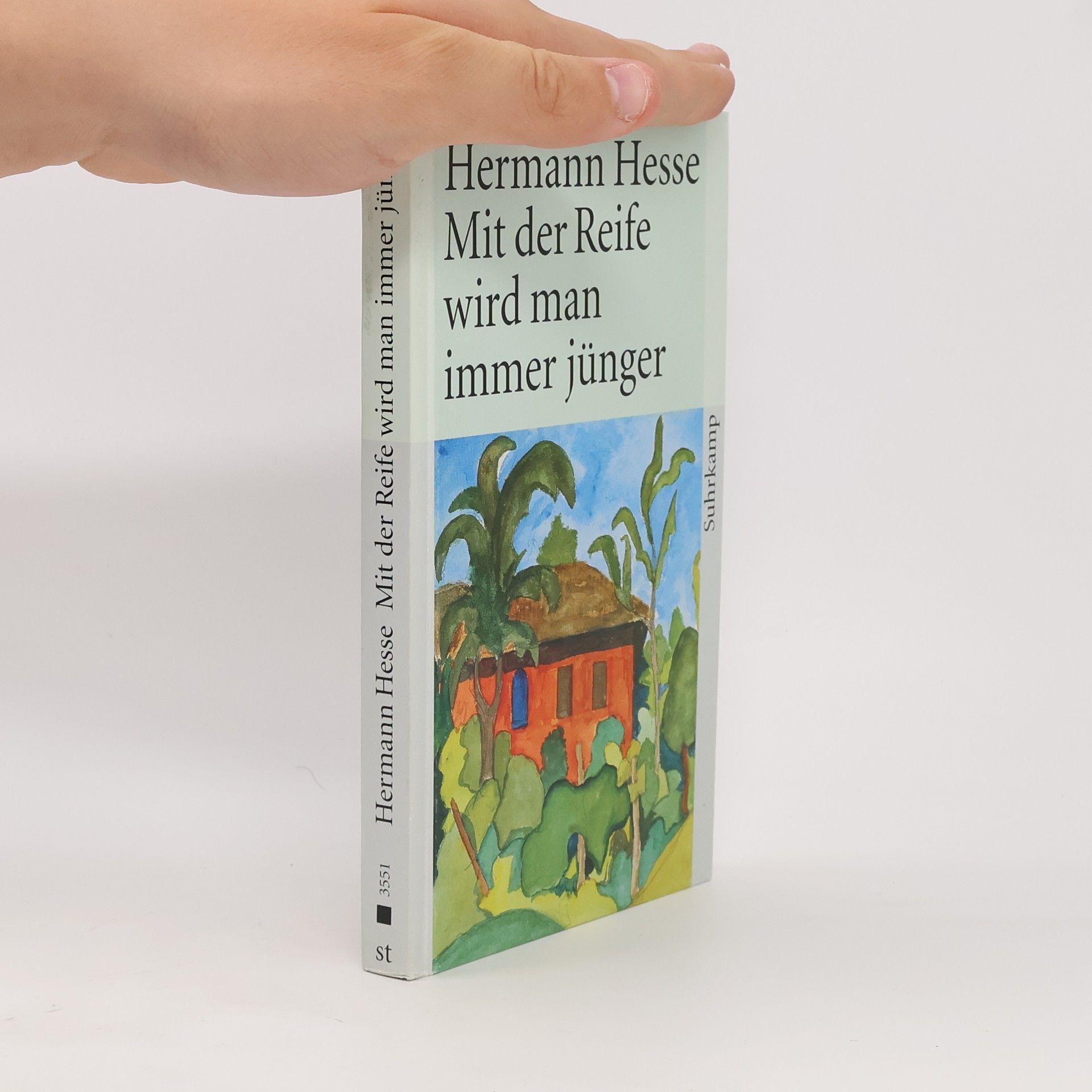 Hermann Hesse Mit der Reife wird man immer jünger