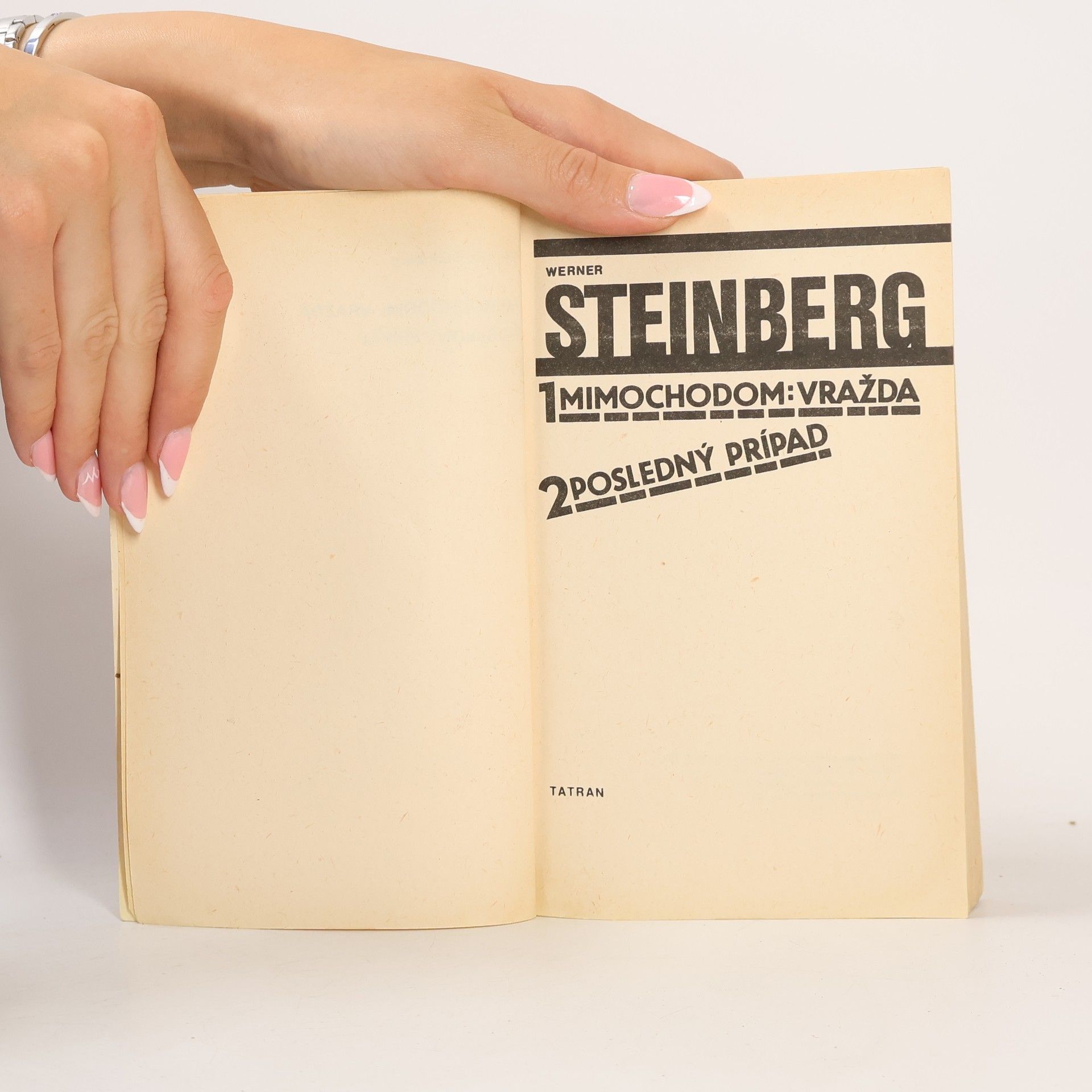 Werner Steinberg Mimochodom. Vražda. Posledný prípad