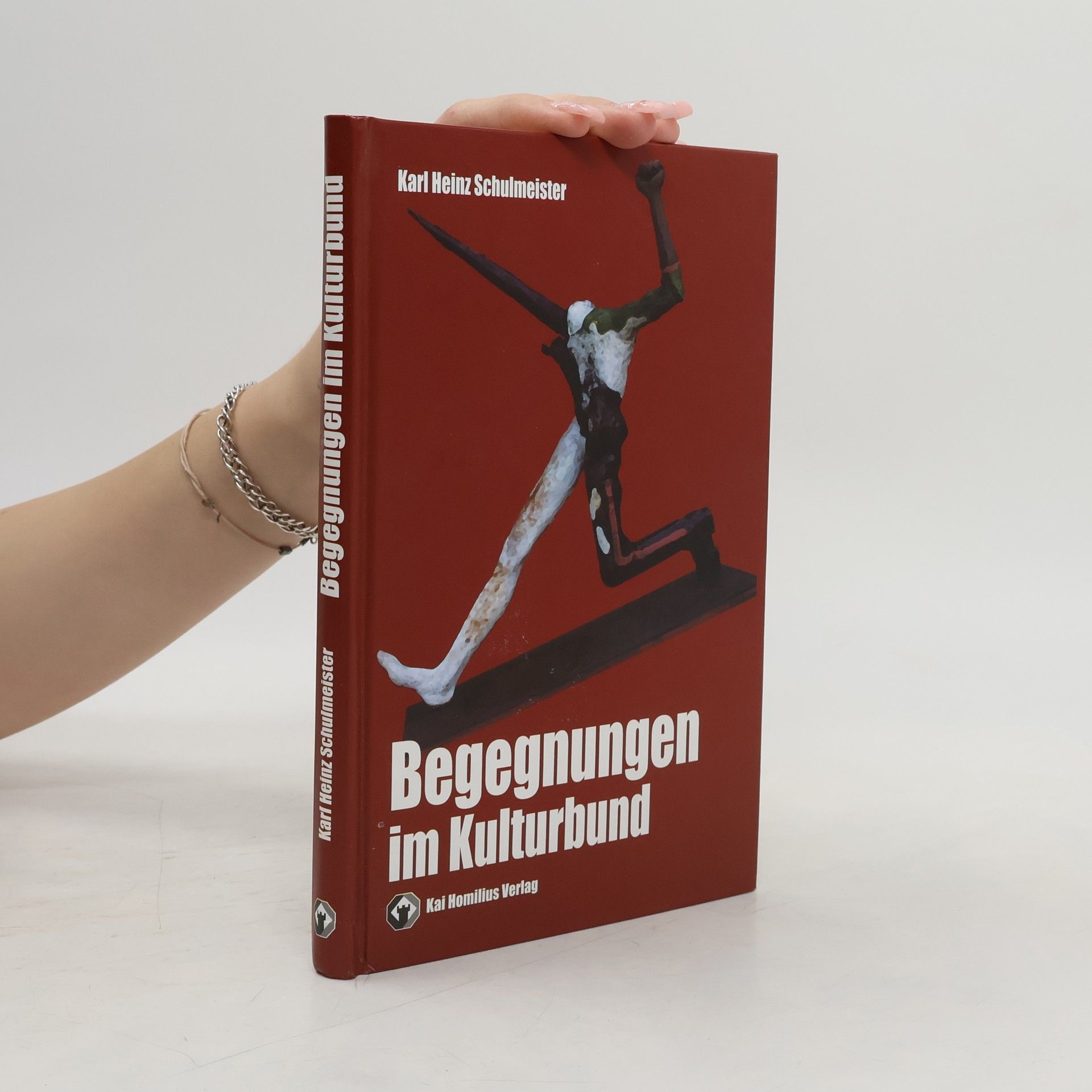 Karl Heinz Schulmeister Begegnungen im Kulturbund