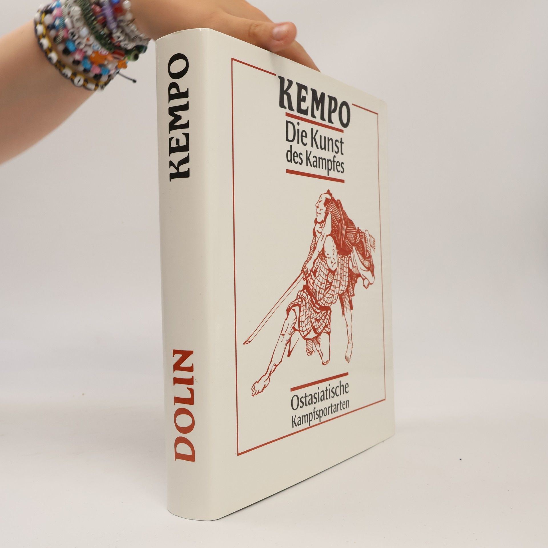 G. Popow Kempo, die Kunst des Kampfes. Ostasiatische Kampfsportarten