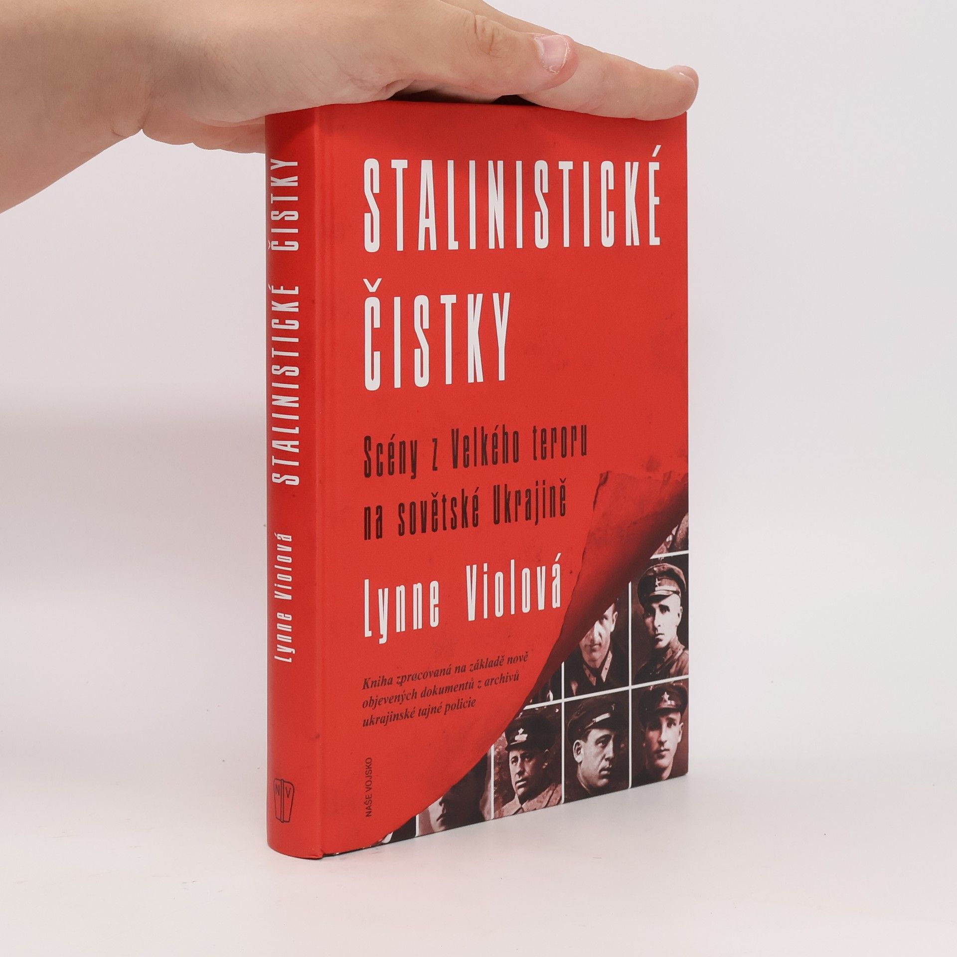 Lynne Viola Stalinistické čistky: Scény z Velkého teroru na sovětské Ukrajině