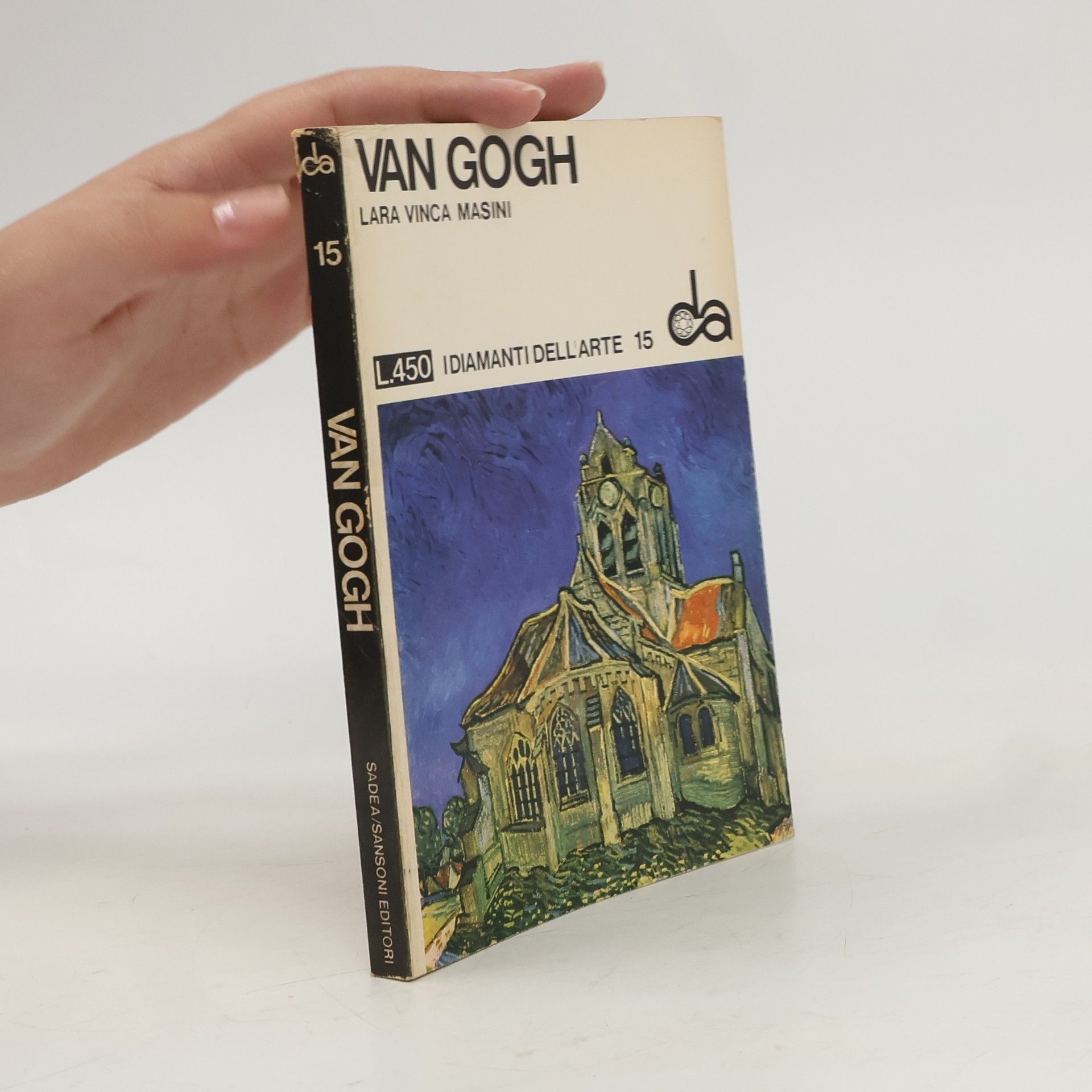 Lara Vinca Masini Van Gogh. The Life and Work of the Artist Illustrated with 80 Colour Plates