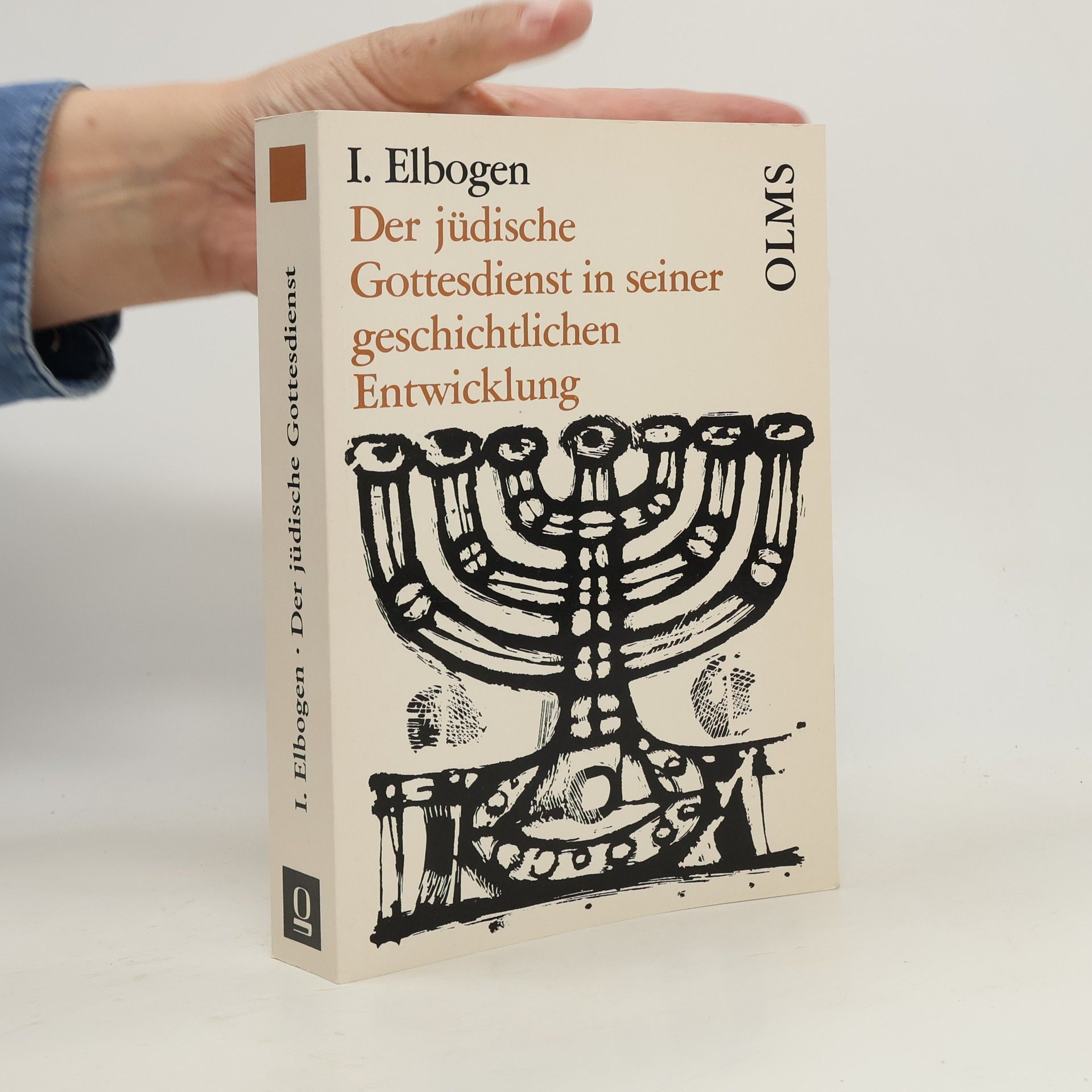 Ismar Elbogen Der jüdische Gottesdienst in seiner geschichtlichen Entwicklung (Olms Paperbacks)