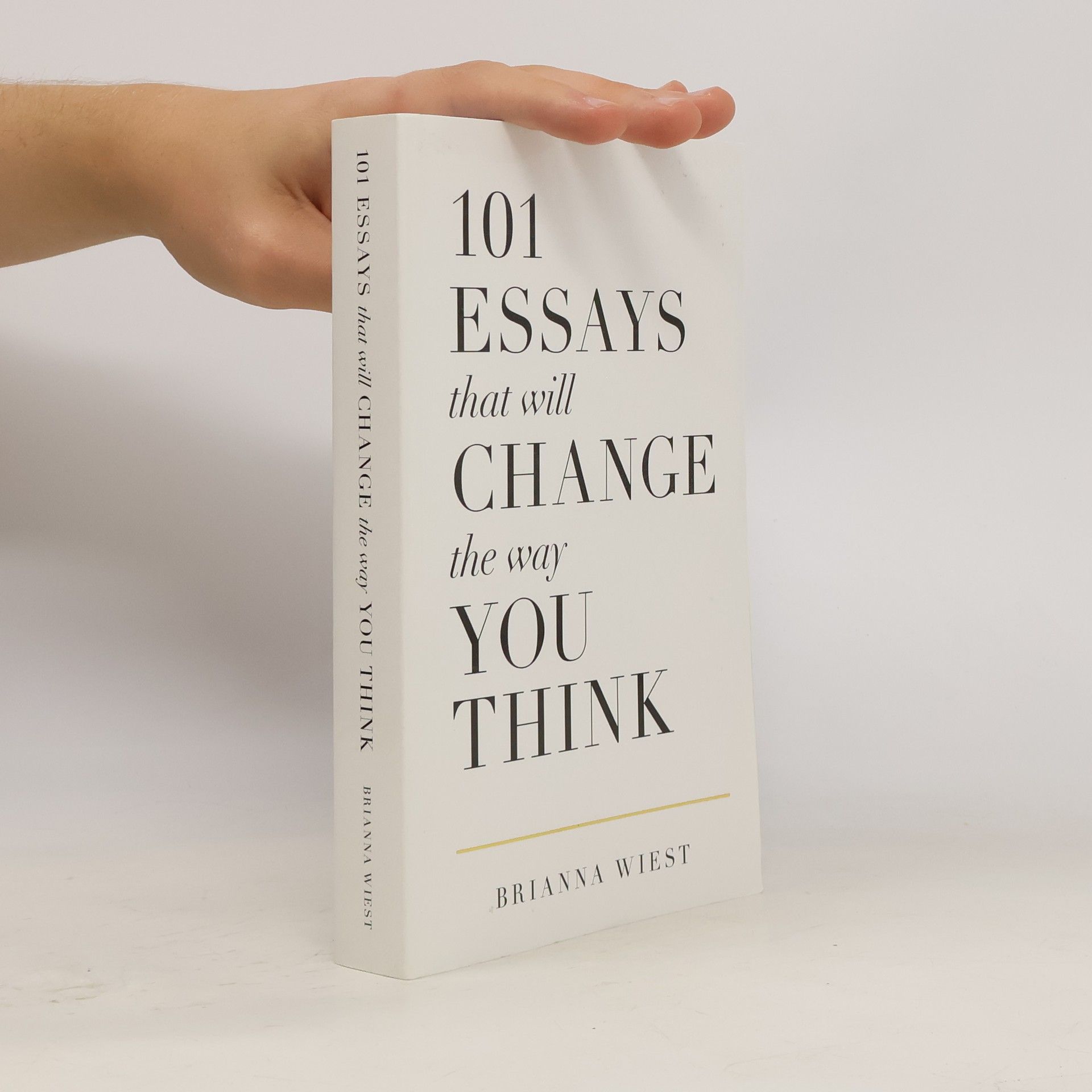 Brianna Wiest 101 Essays That Will Change the Way You Think