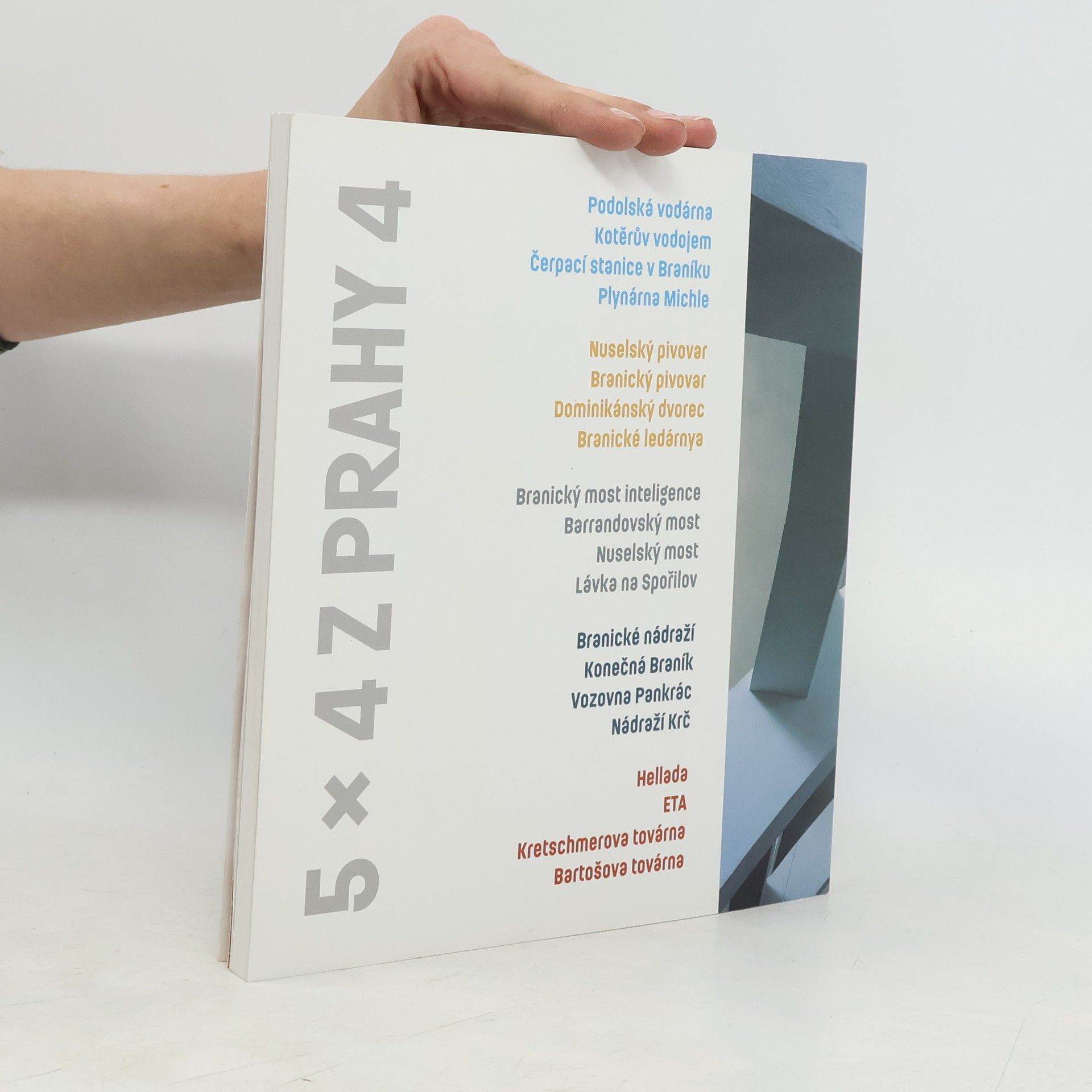 Yvonna Fričová 5x4 z Prahy 4 : industriální a technické stavby Prahy 4