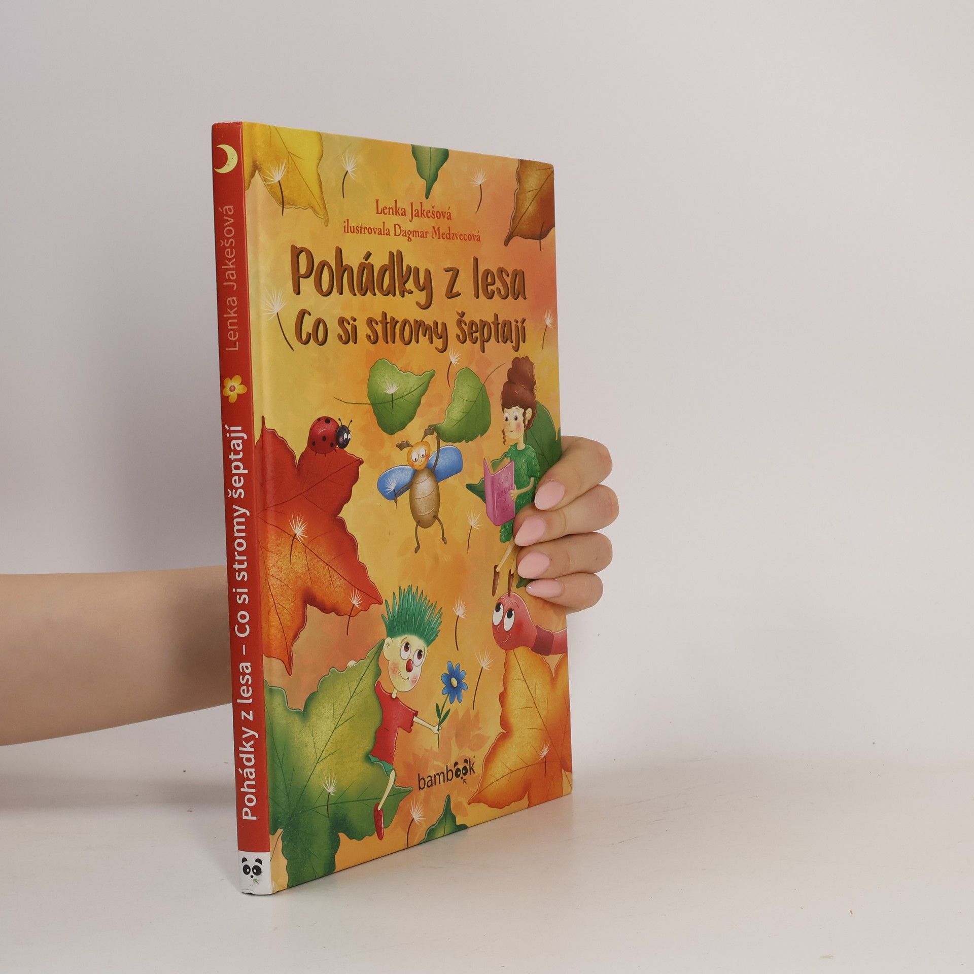 Lenka Jakešová Pohádky z lesa – Co si stromy šeptají