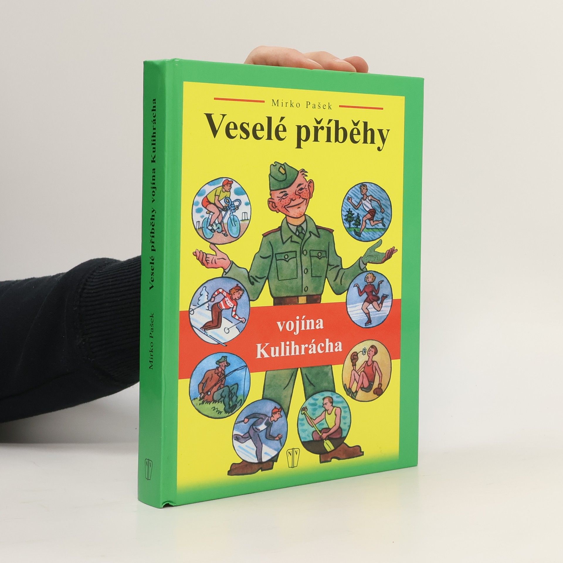 Mirko Pašek Veselé příběhy vojína Kulihrácha