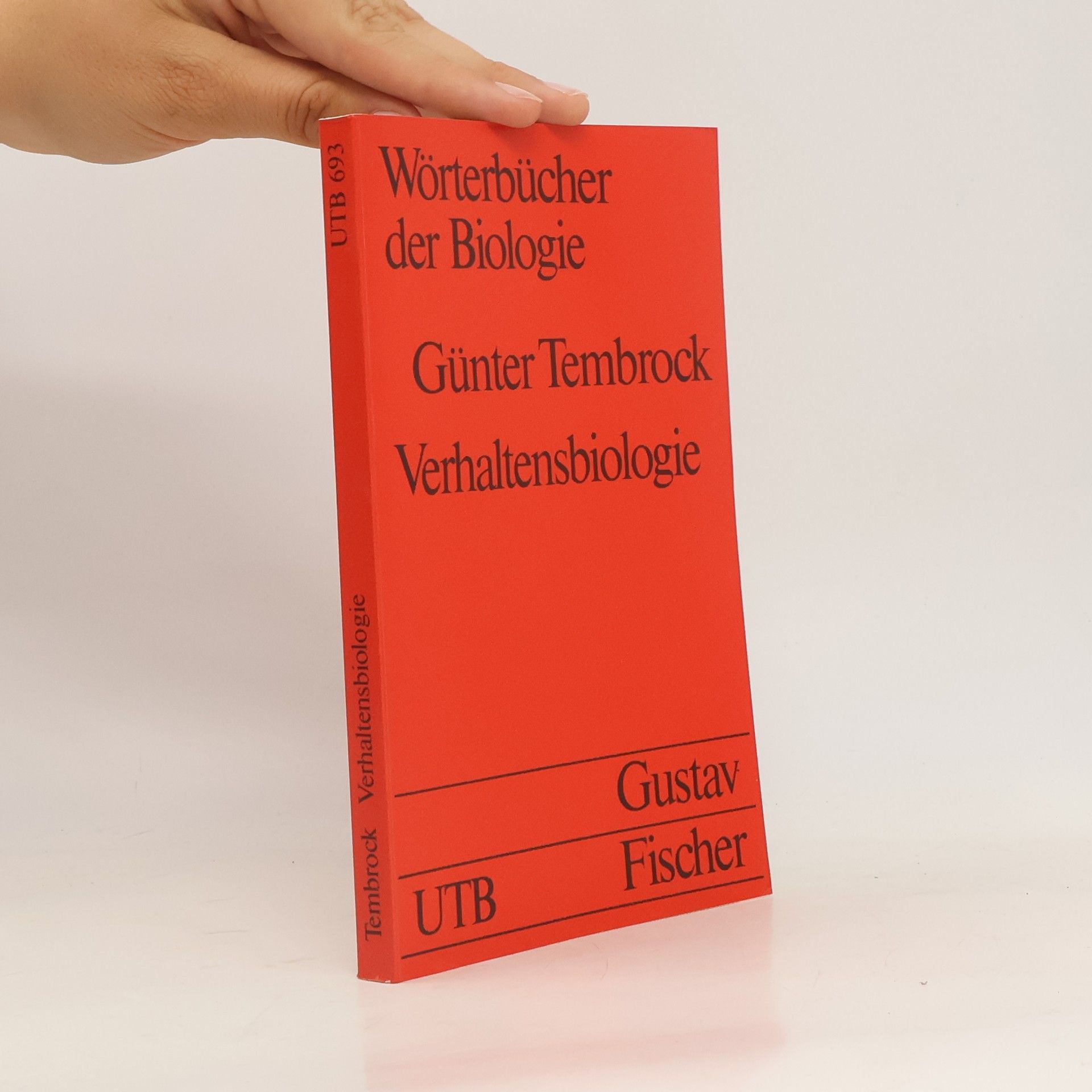 Wörterbücher der Biologie - 693: Verhaltensbiologie