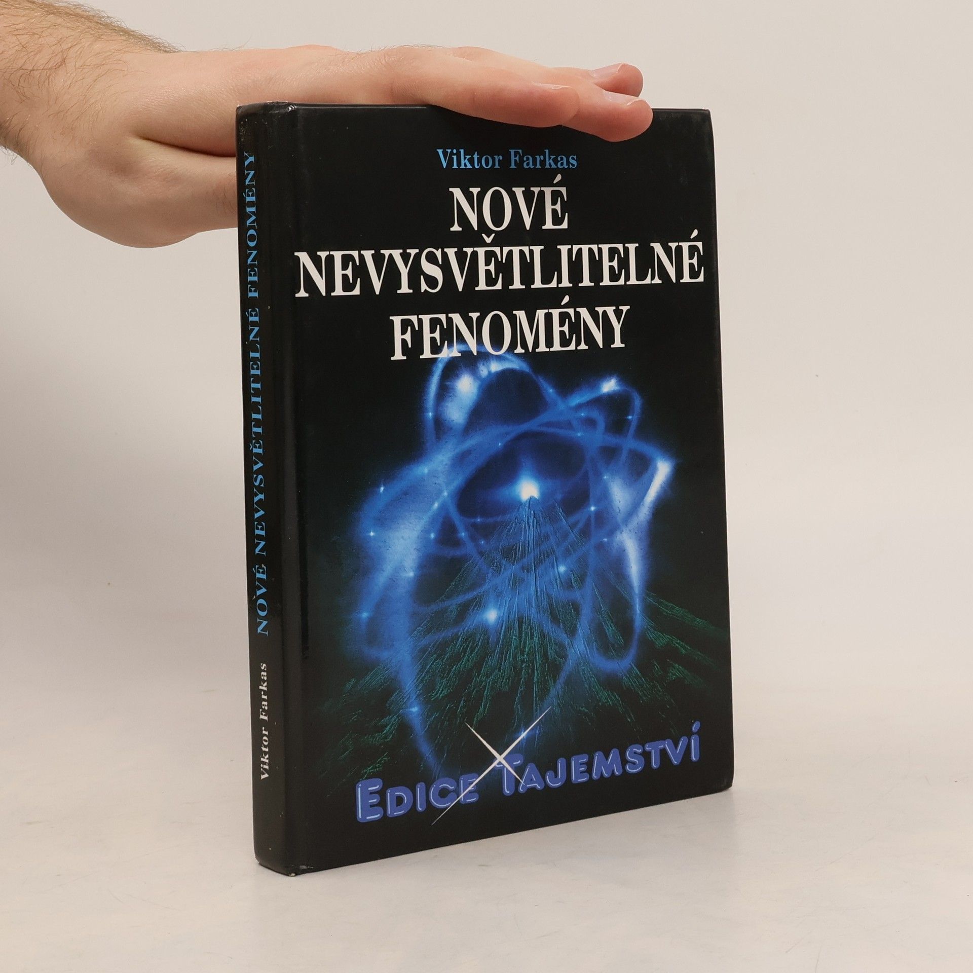 Viktor Farkas Nové nevysvětlitelné fenomény