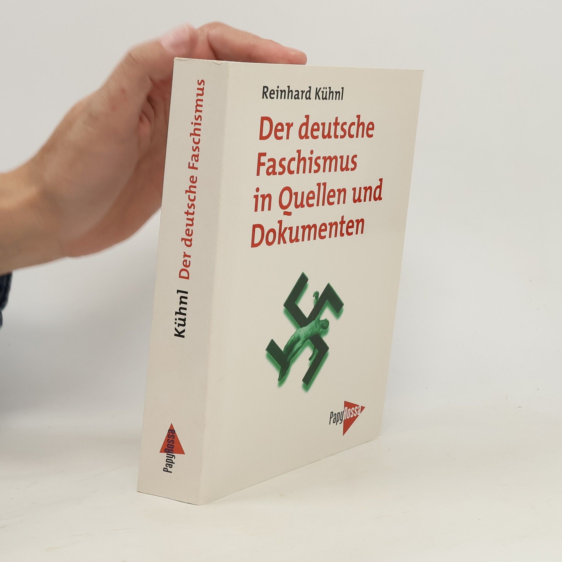 Reinhard Kühnl Deutsche Faschismus in Quellen