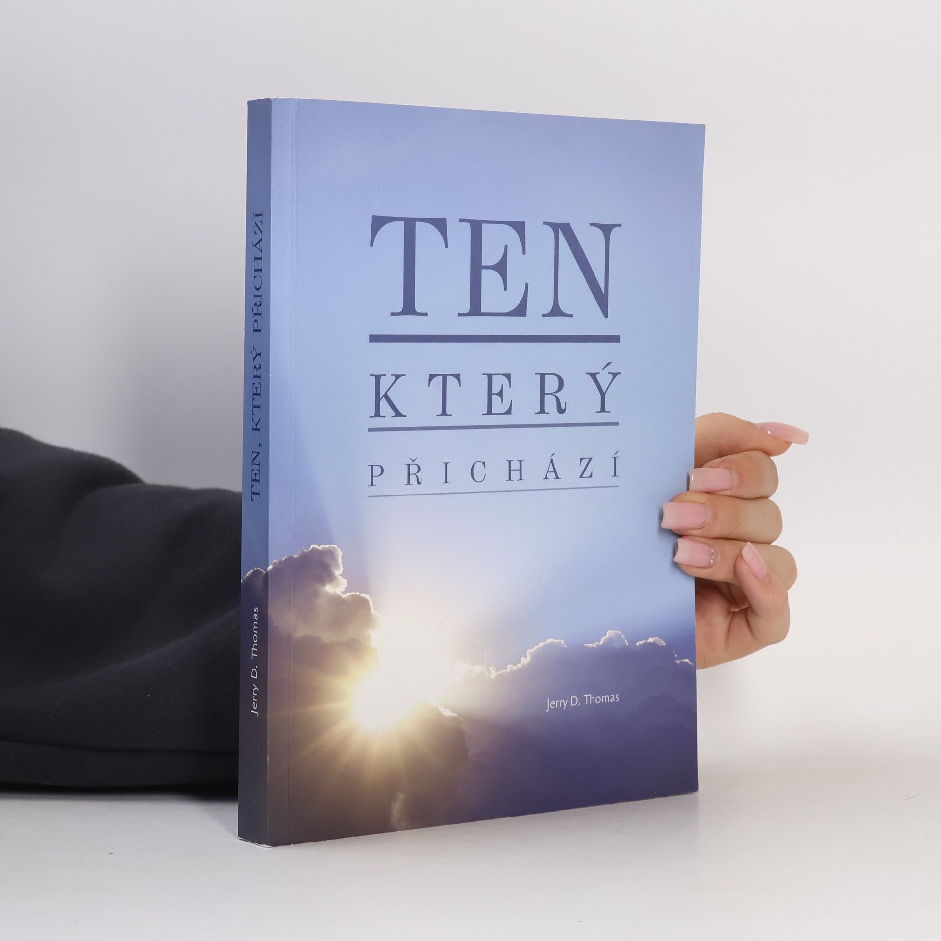 Jerry D. Thomas Ten, který přichází