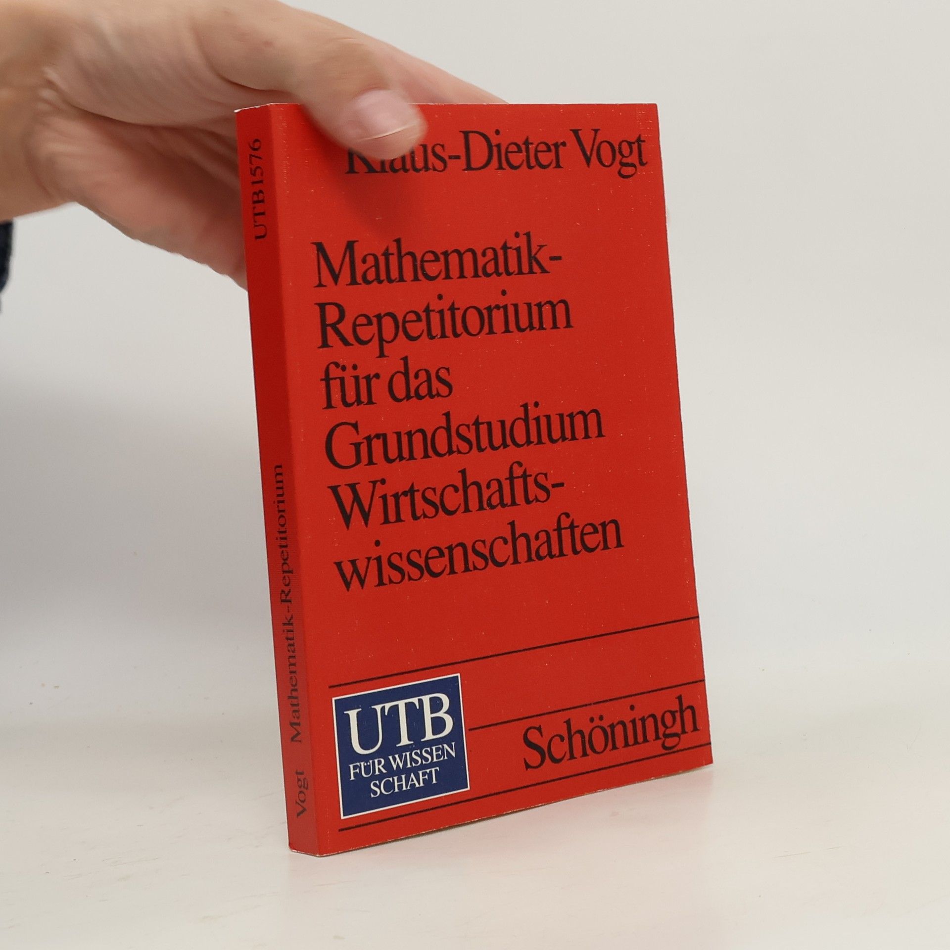 UTB - 1576: Mathematik-Repetitorium für das Grundstudium Wirtschaftswissenschaft