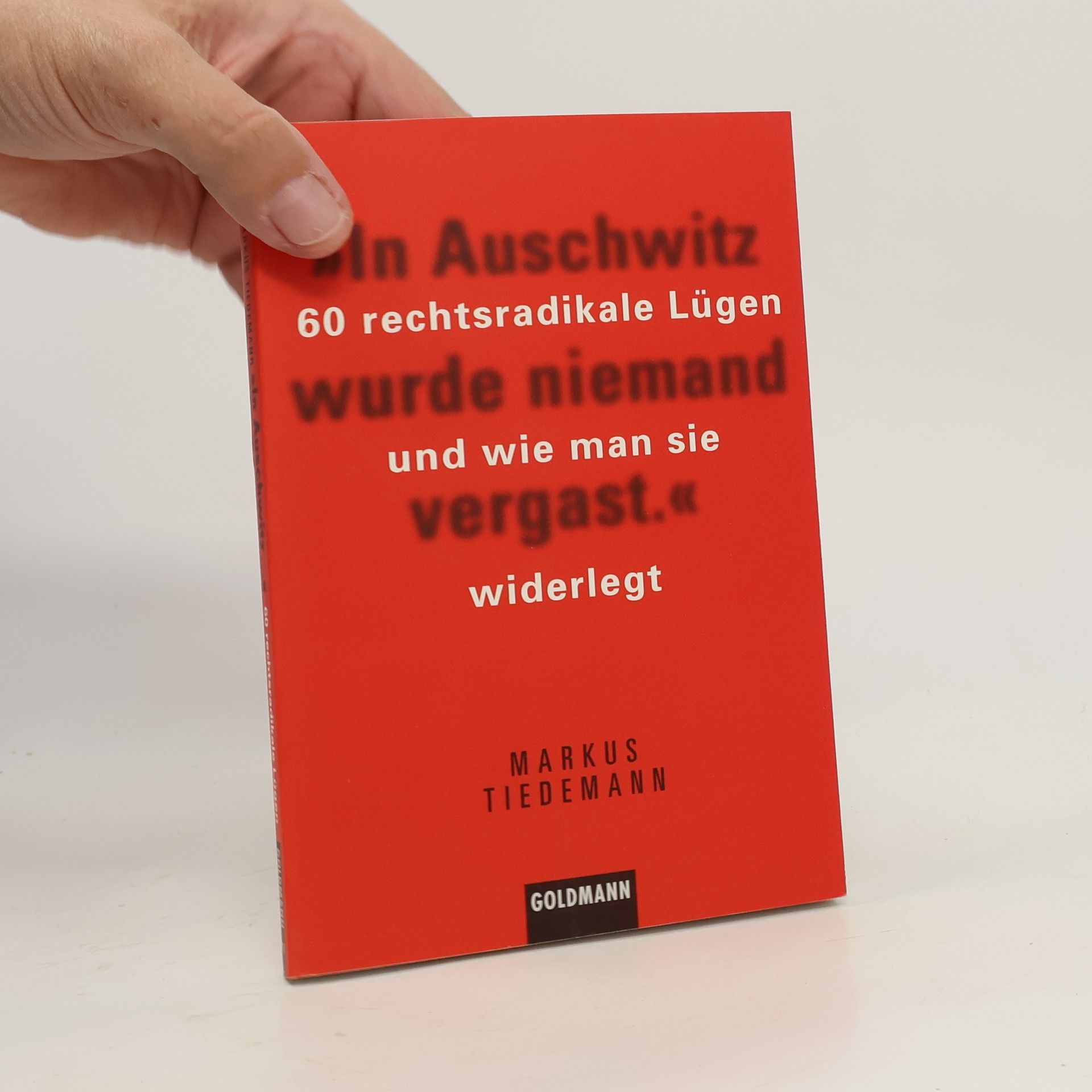 Markus Tiedemann "In Auschwitz wurde niemand vergast"