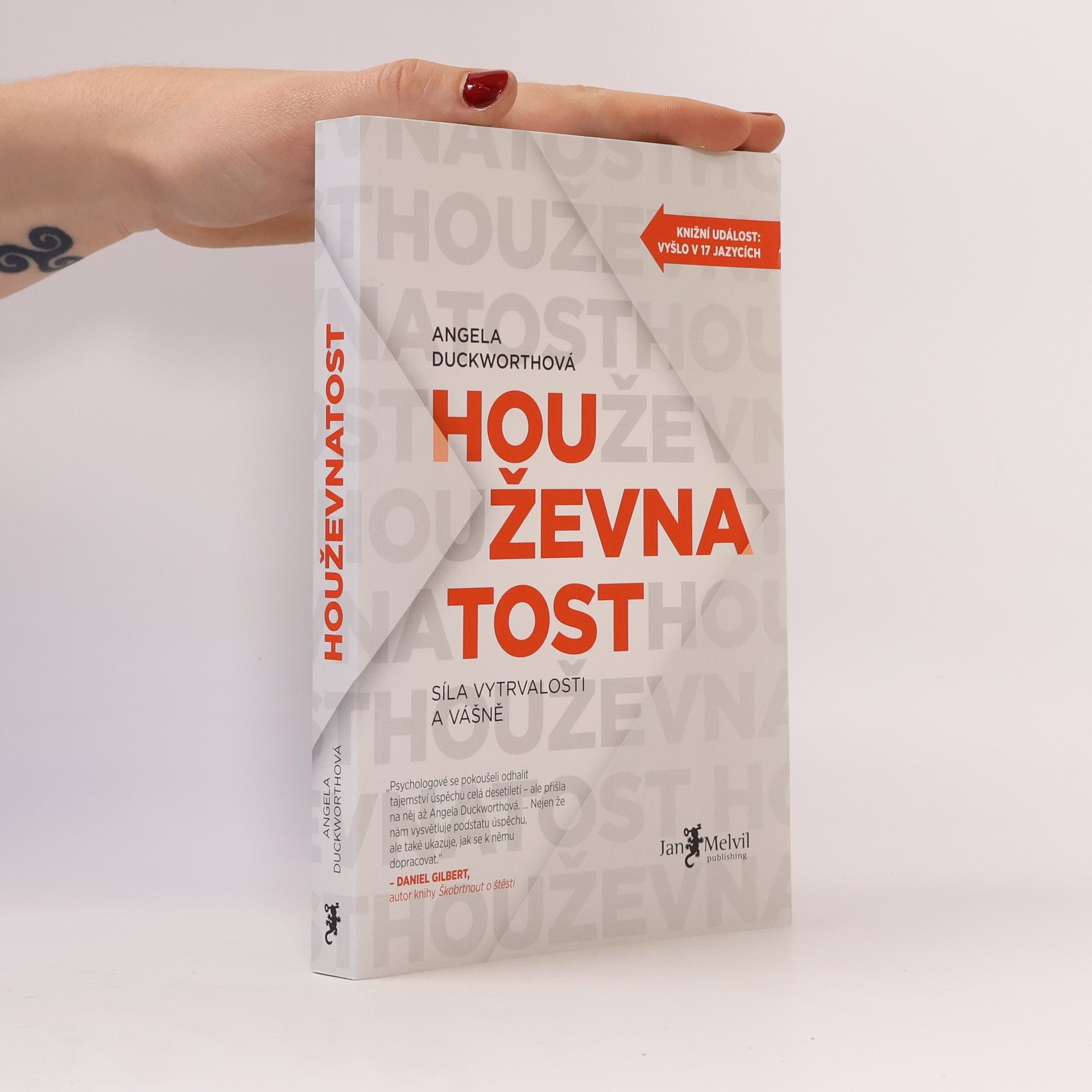 Houževnatost. Síla vytrvalosti a vášně