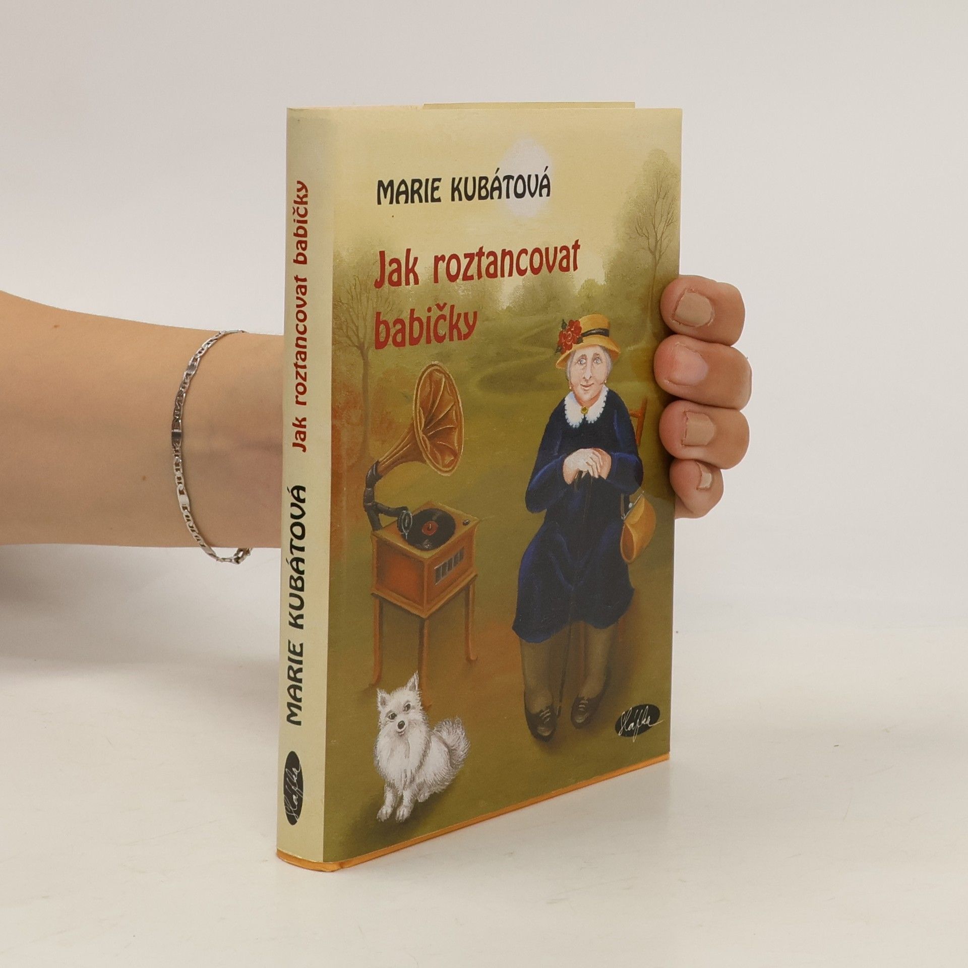 Marie Kubátová Jak roztancovat babičky