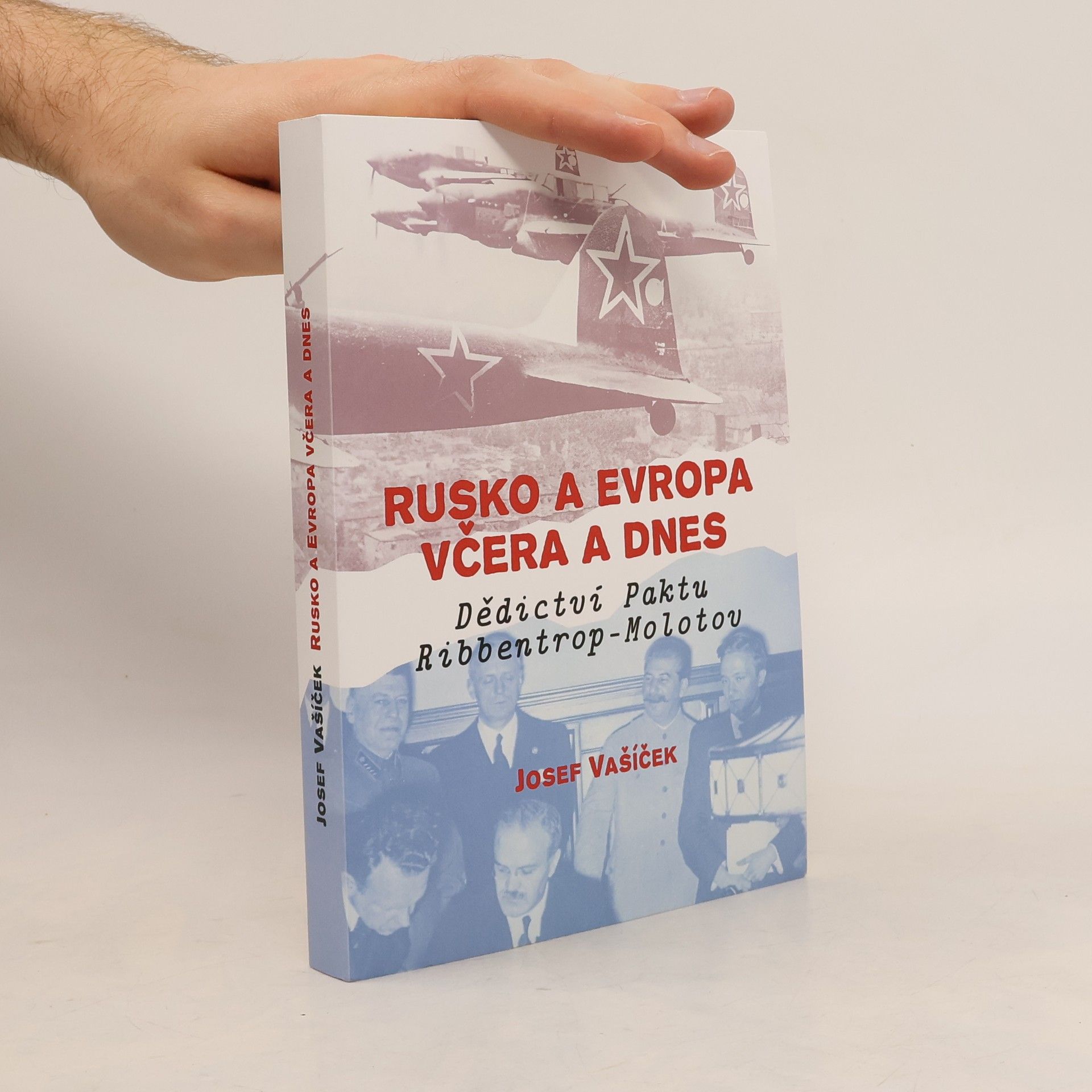 Josef Vašíček Rusko a Evropa včera a dnes