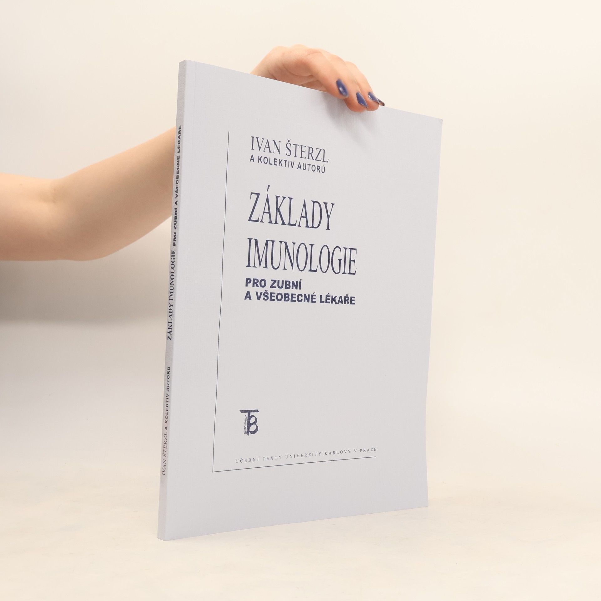 Ivan Šterzl Základy imunologie pro zubní a všeobecné lékaře