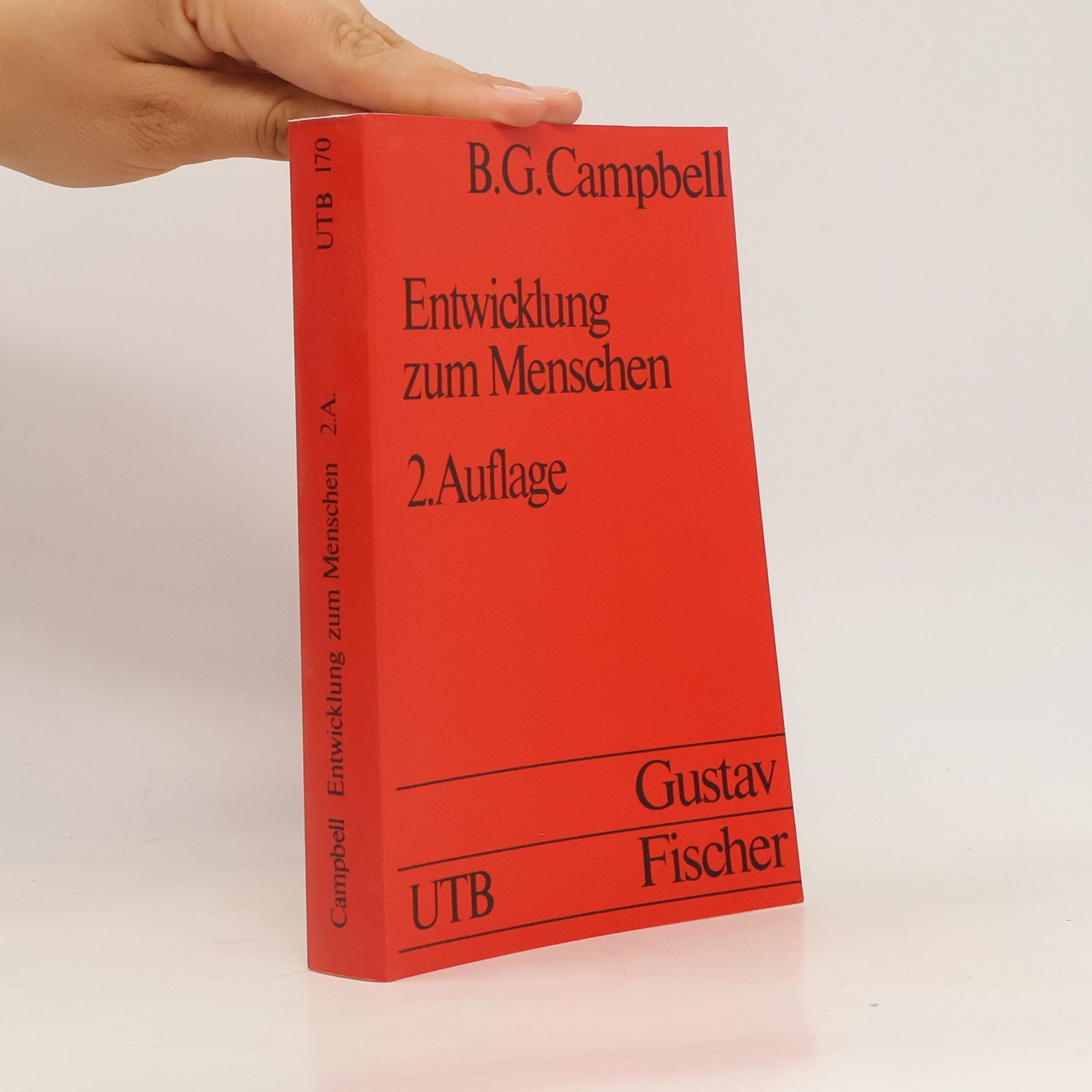 Bernard Grant Campbell Entwicklung zum Menschen