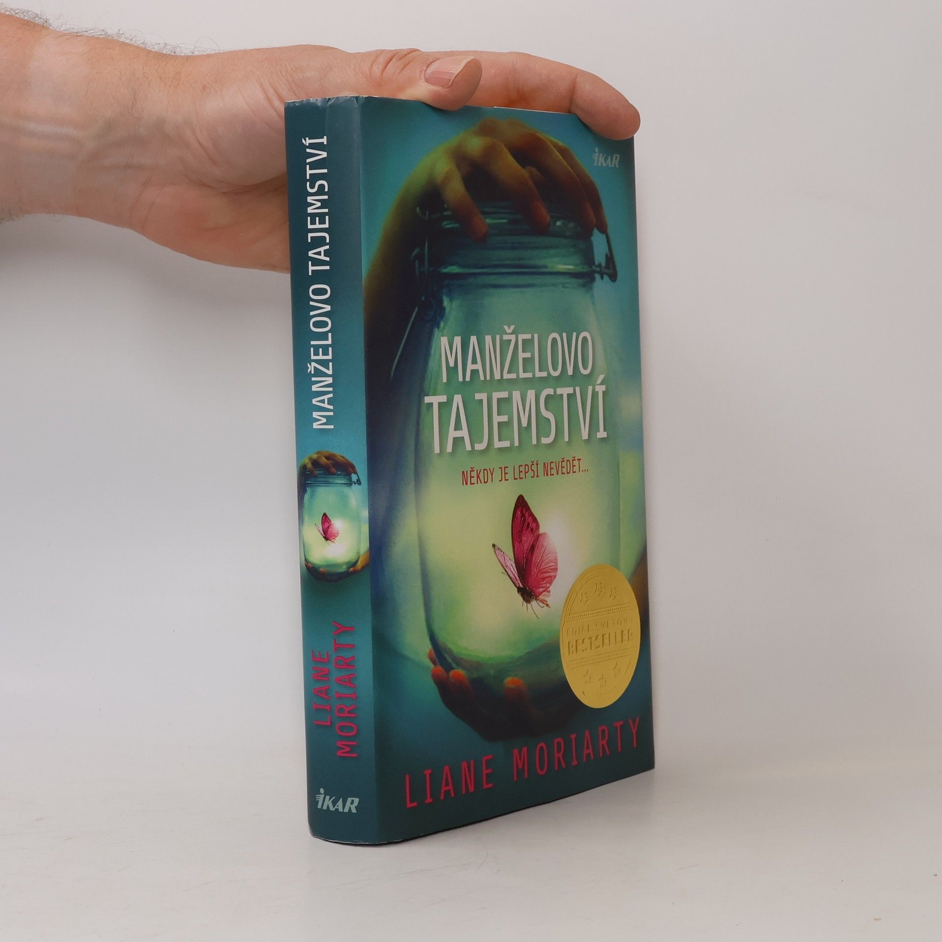 Liane Moriarty Manželovo tajemství