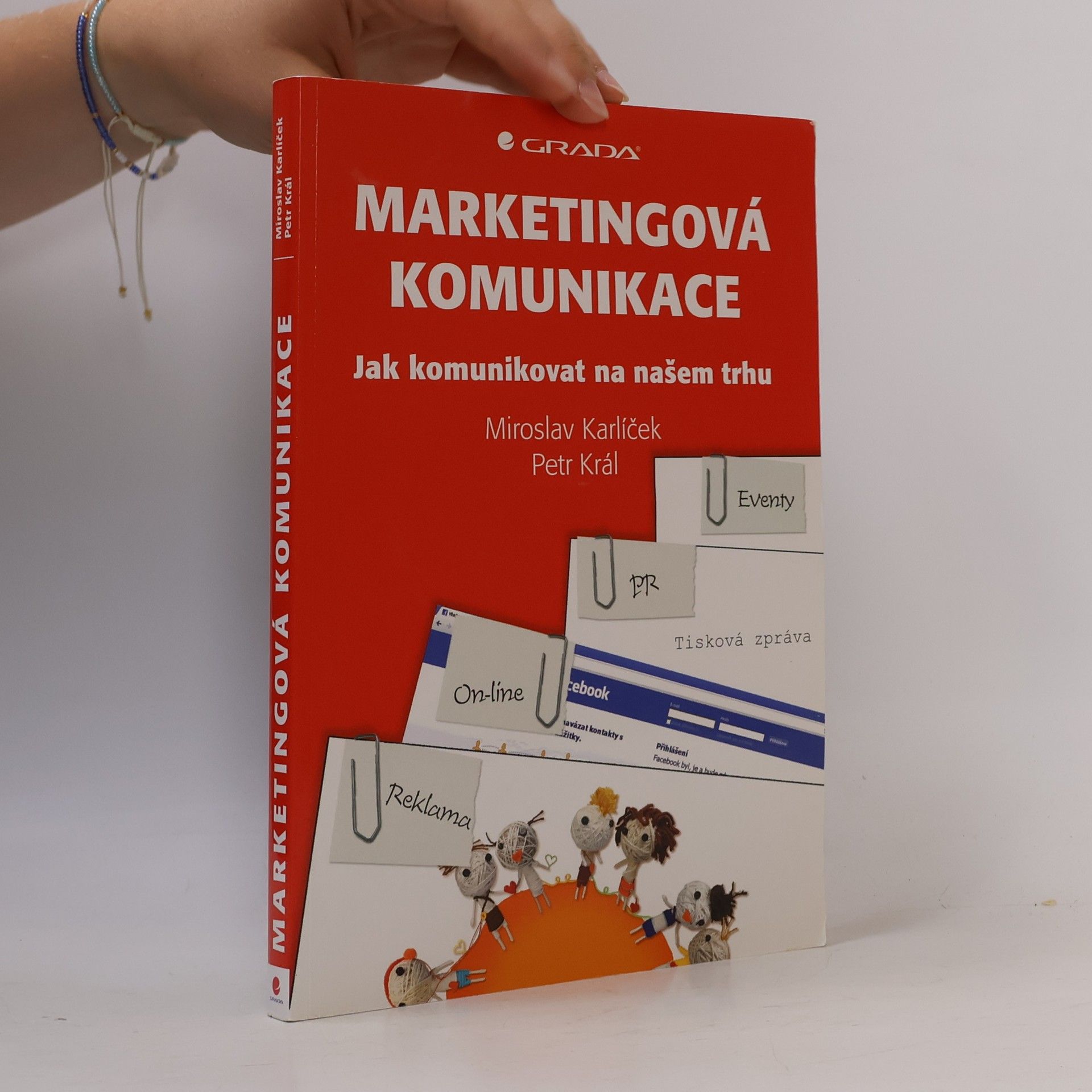 Miroslav Karlíček Marketingová komunikace. Jak komunikovat na našem trhu