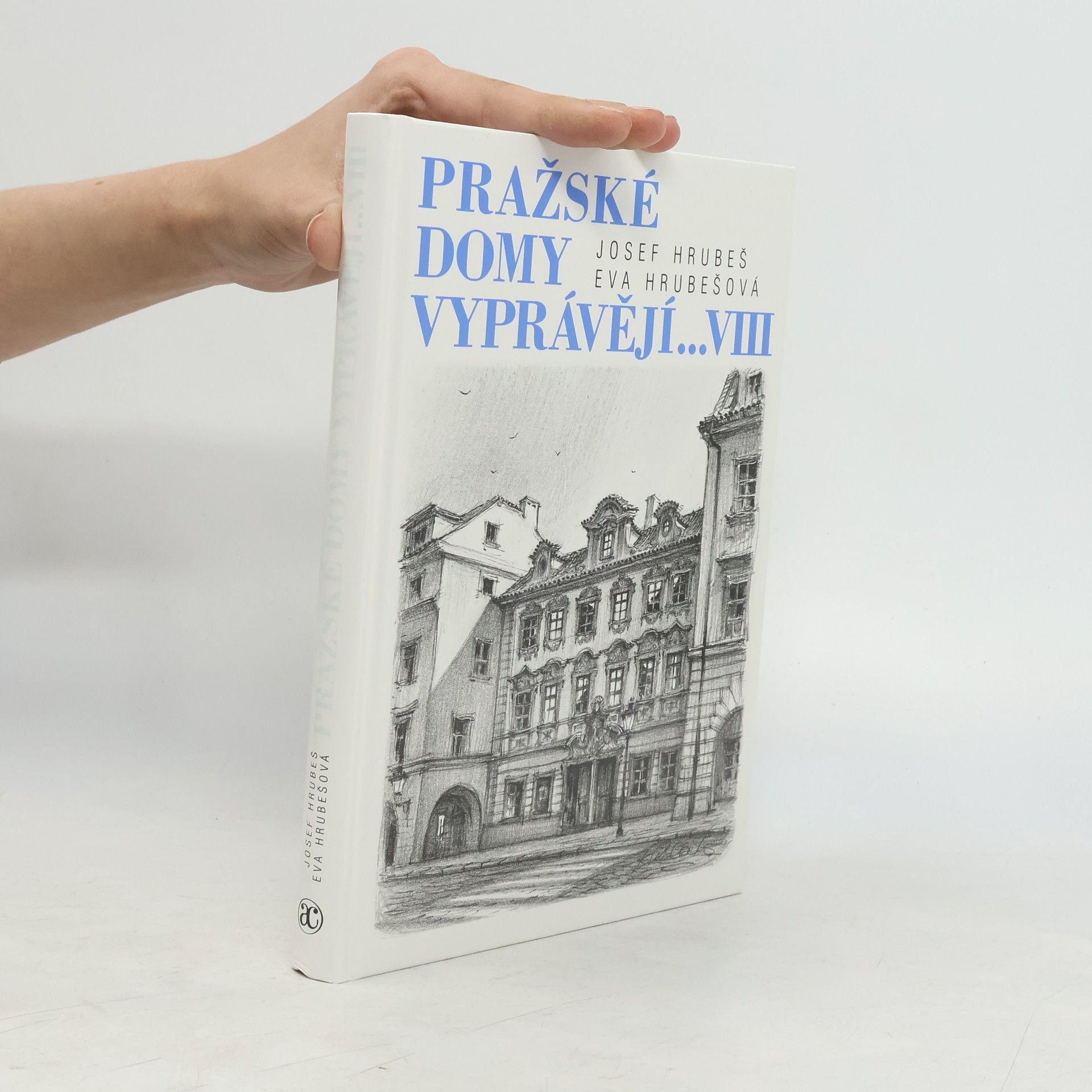 Eva Hrubešová Pražské domy vyprávějí… VIII