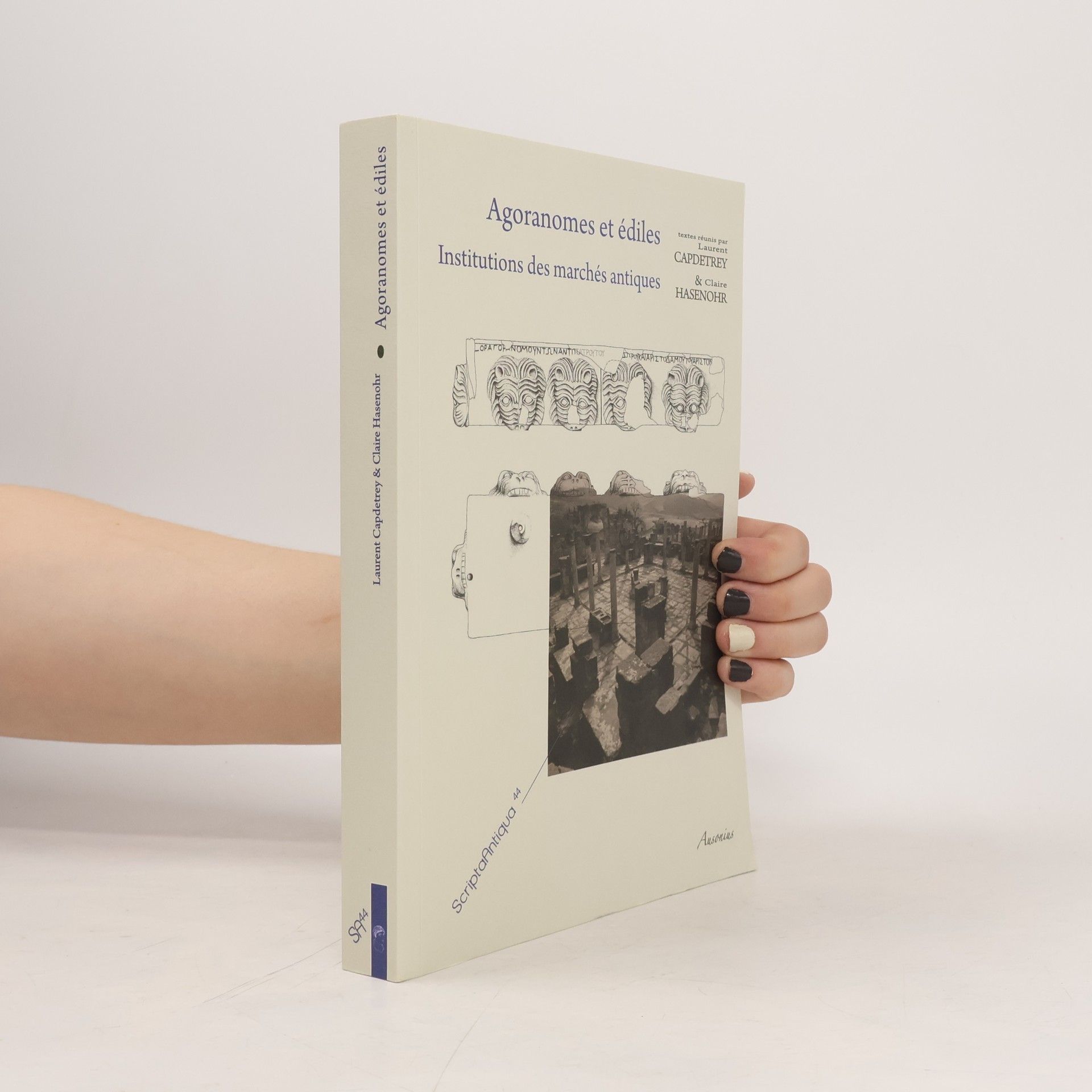 Claire Hasenohr ScriptaAntiqua - 44: Agaronomes et ediles