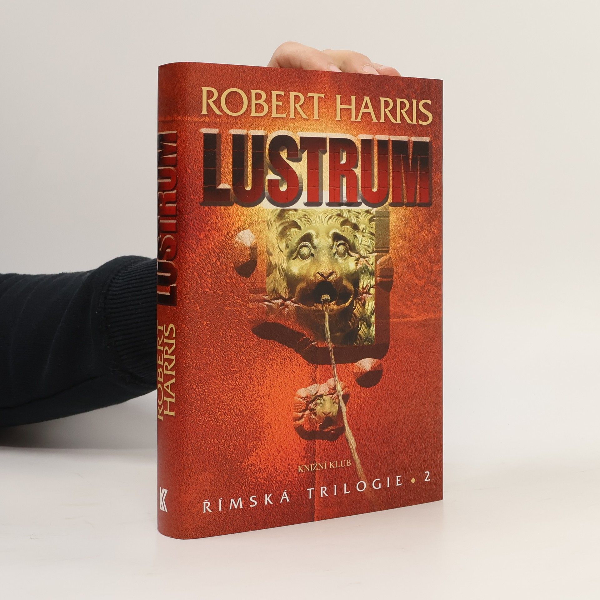 Robert Harris Římská trilogie. 2 Lustrum