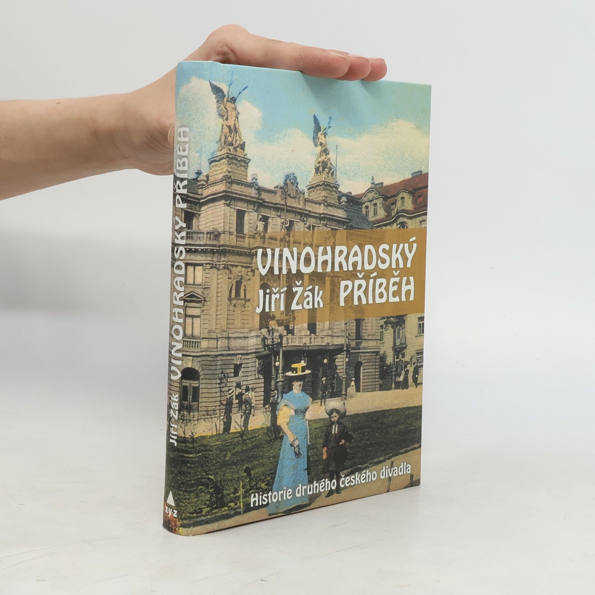 Jiří Žák Vinohradský příběh. Historie druhého českého divadla