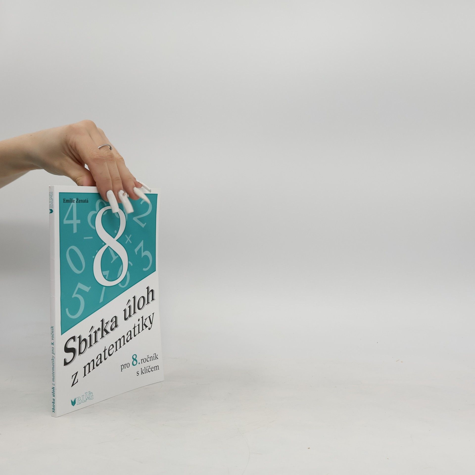 Emílie Ženatá Sbírka úloh z matematiky pro 8. ročník s klíčem
