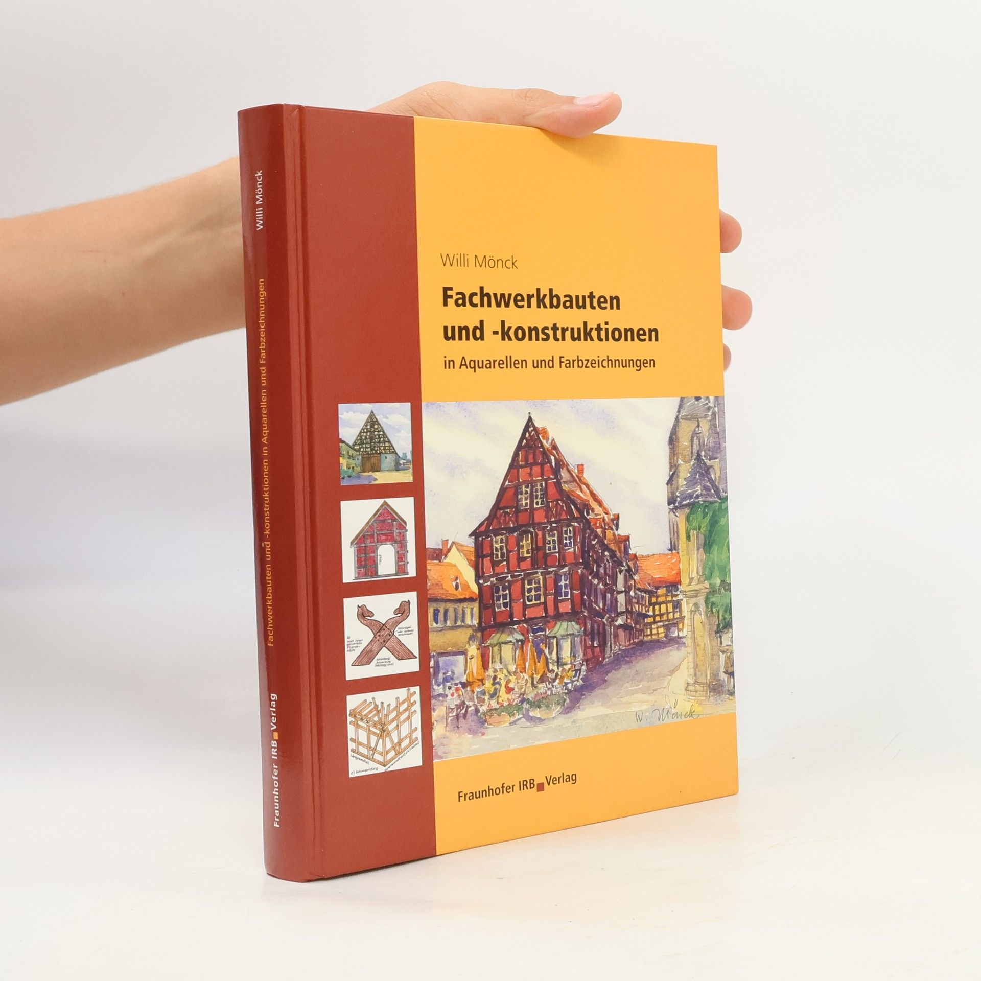 Willi Mönck Fachwerkbauten und -konstruktionen in Aquarellen und Farbzeichnungen