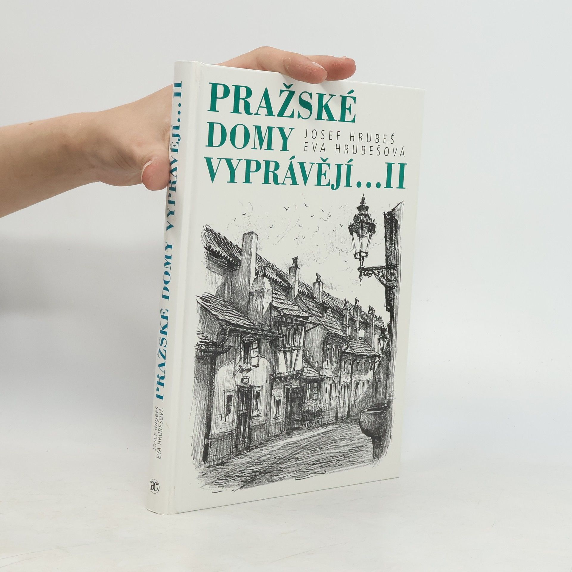 Eva Hrubešová Pražské domy vyprávějí... II. díl