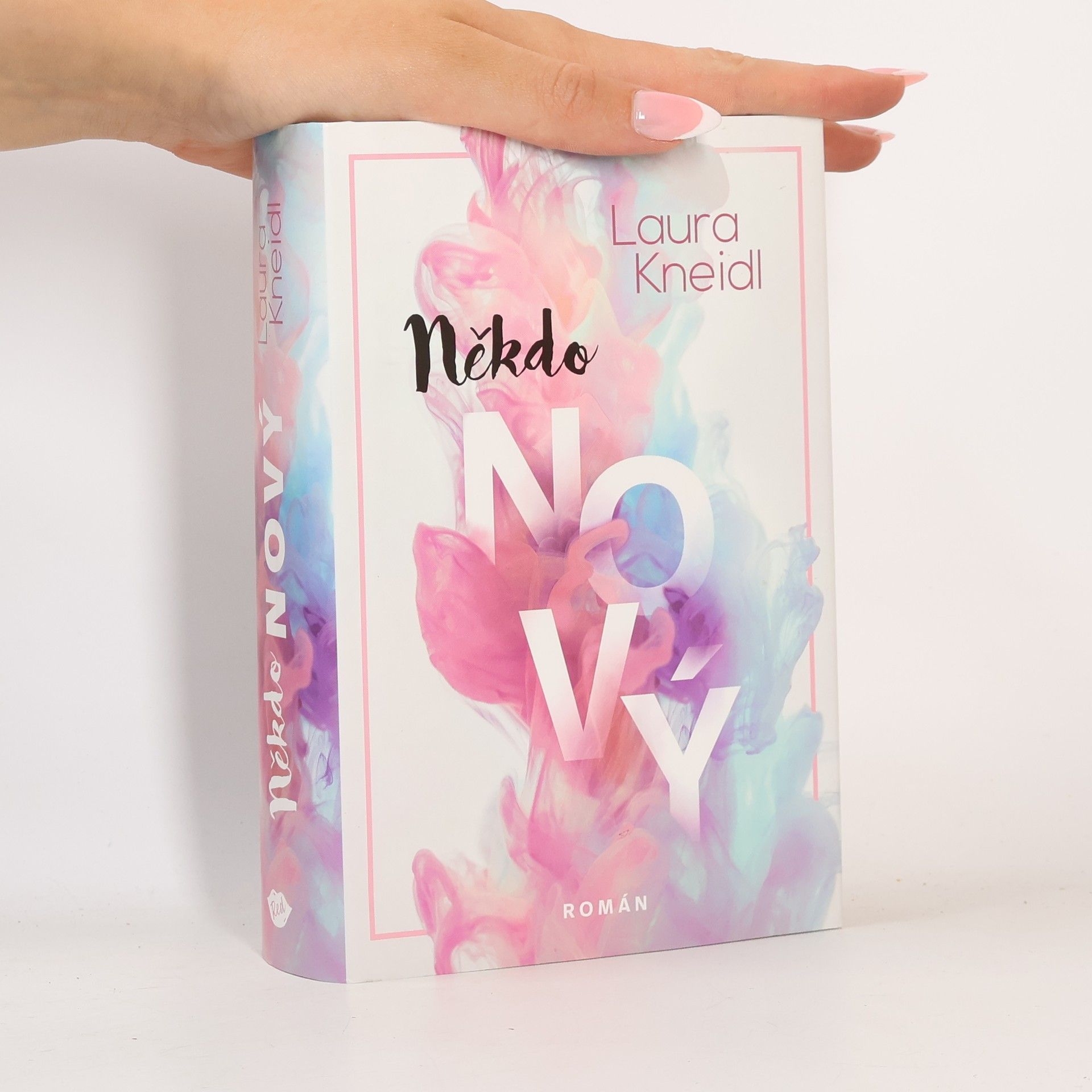 Laura Kneidl Někdo nový