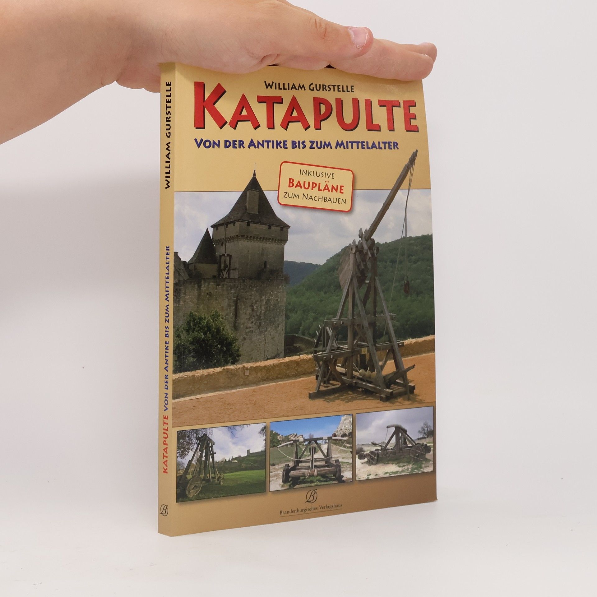 William Gurstelle Katapulte