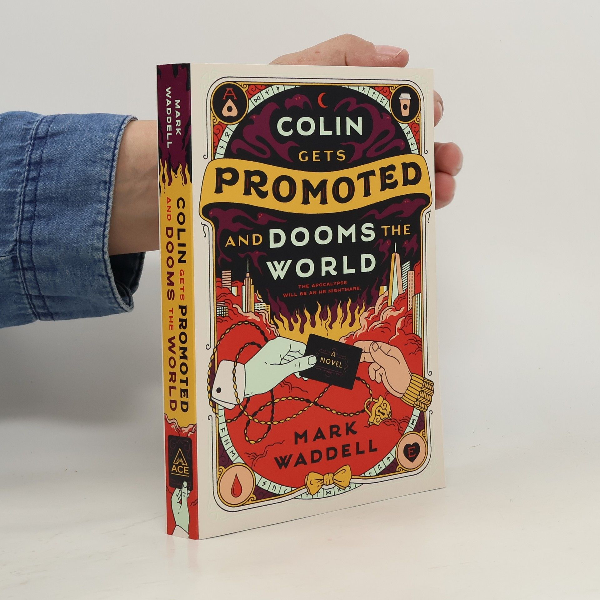 Mark Waddell Colin Gets Promoted and Dooms the World