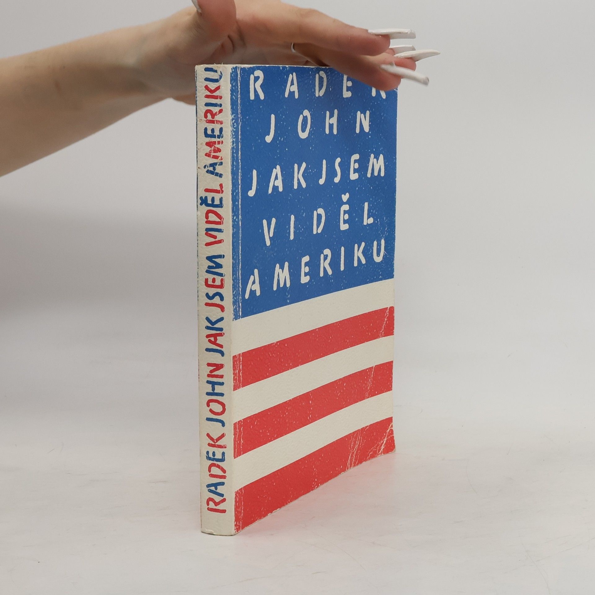 Radek John Jak jsem viděl Ameriku