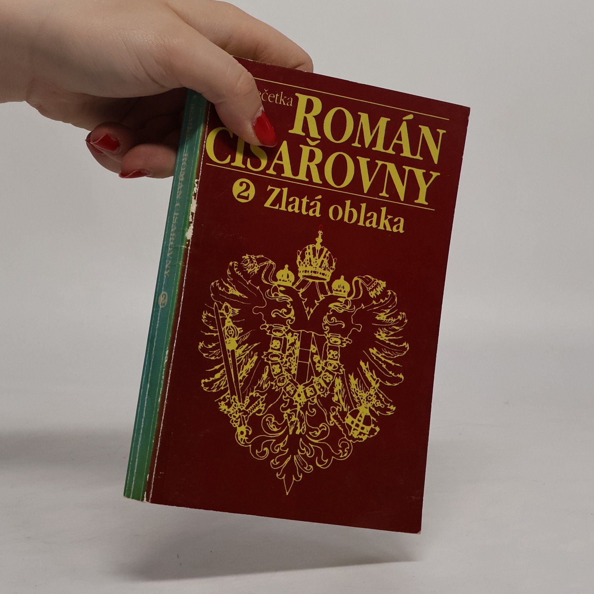 František Josef Čečetka Román císařovny. Díl 2, Zlatá oblaka