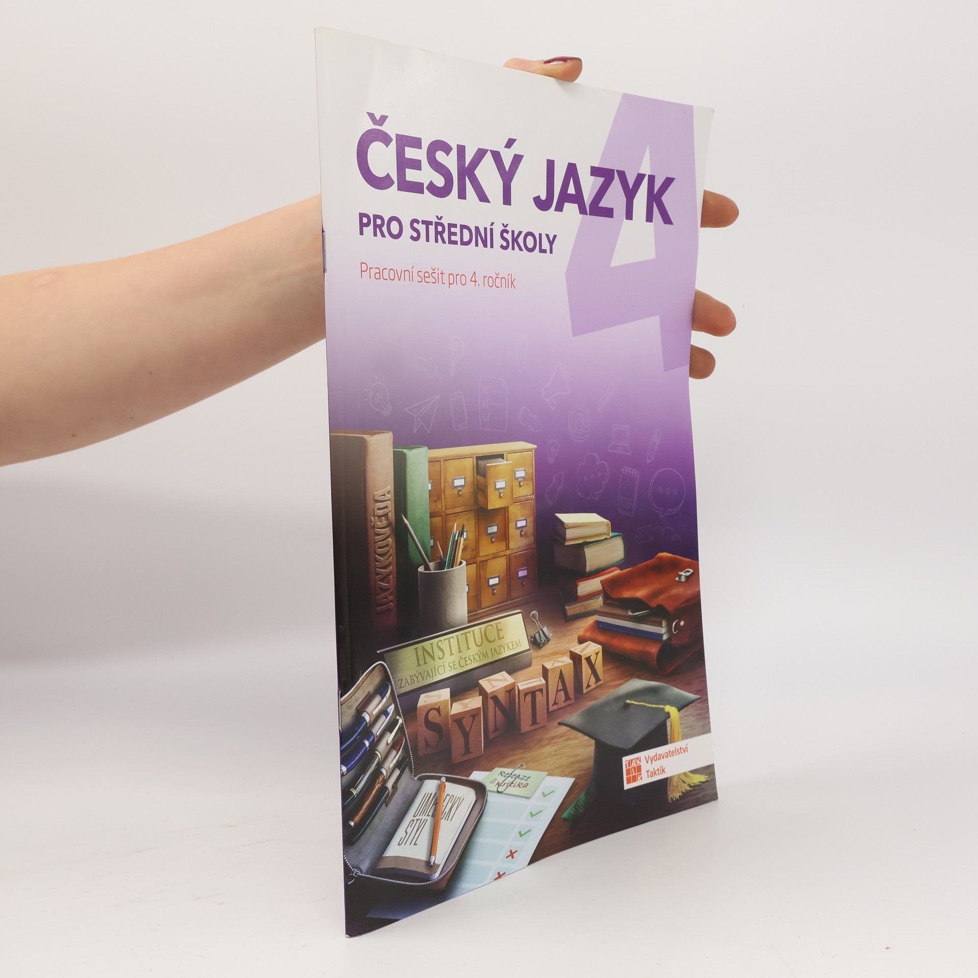 Lenka Jedličková Český jazyk pro střední školy (pracovní sešit pro 4. ročník)